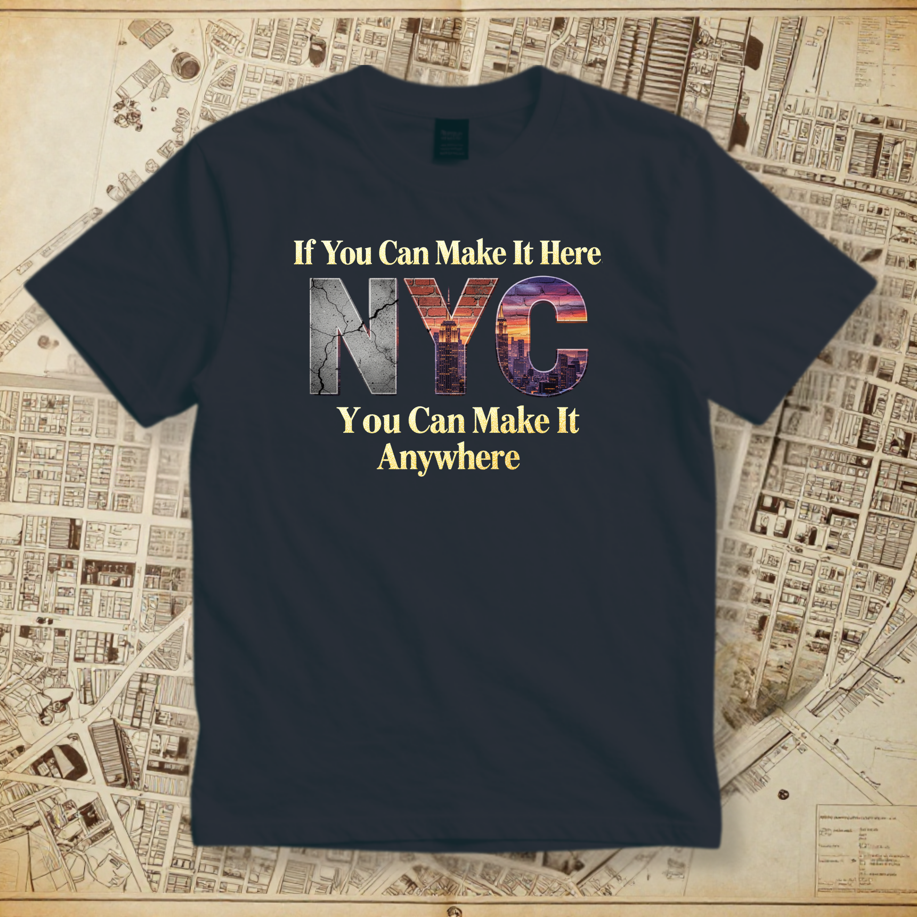 New York T-Shirt - If You Can Make It Here