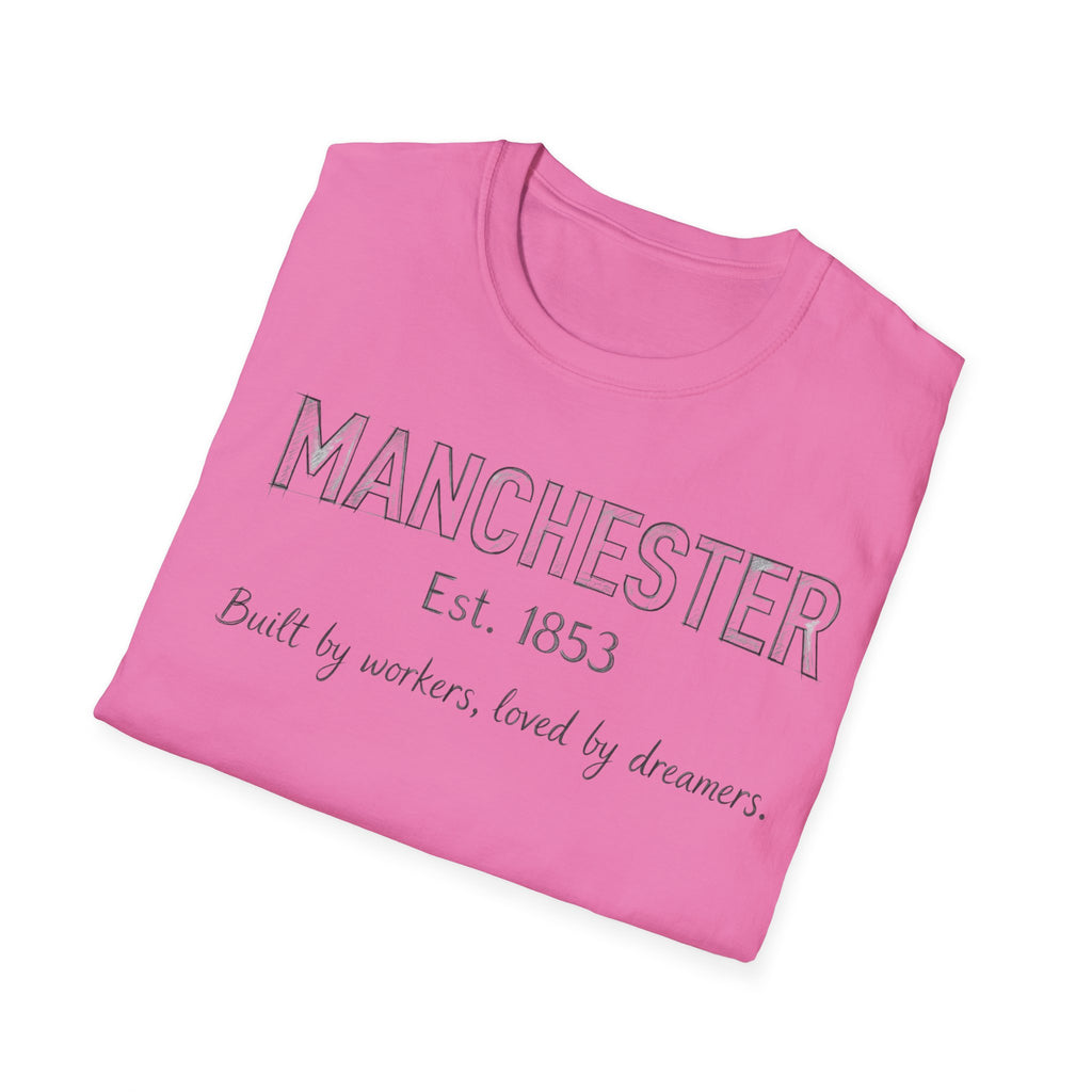 Manchester Est. 1853 T-Shirt — "Built by workers, loved by dreamers"