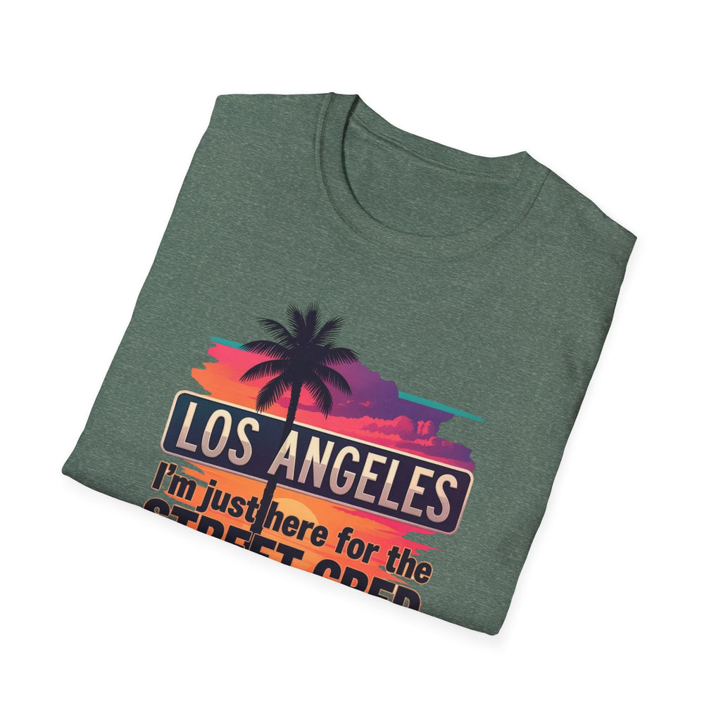 Los Angeles Sunset T-Shirt – "I'm just here for the Street Cred" Graphic Tee
