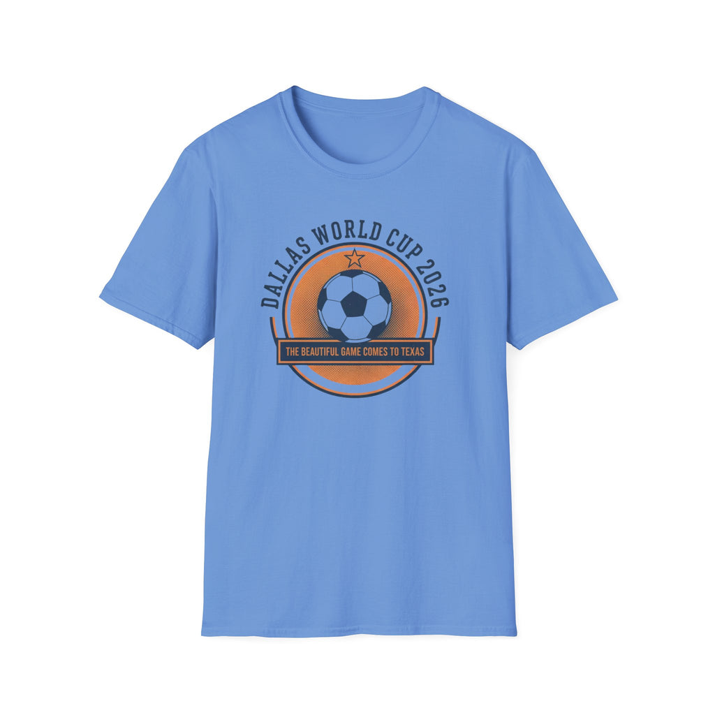 Dallas World Cup 2026 Soccer T-Shirt — "The Beautiful Game Comes to Texas"