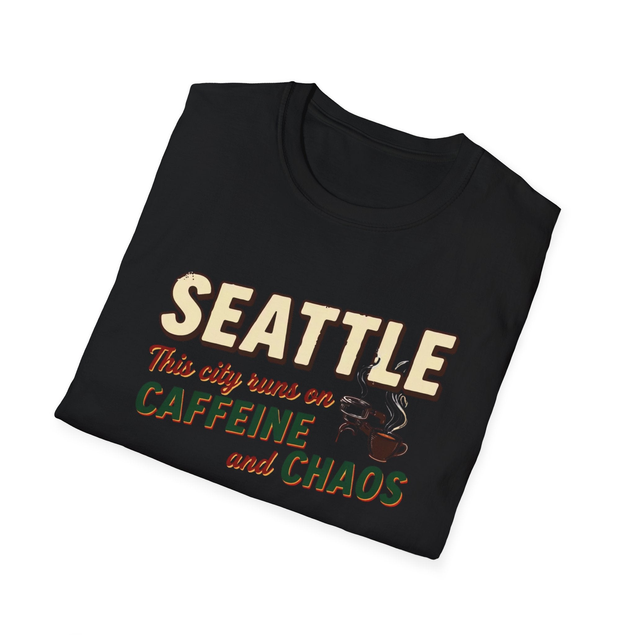 Seattle This City Runs on Caffeine and Chaos T-Shirt