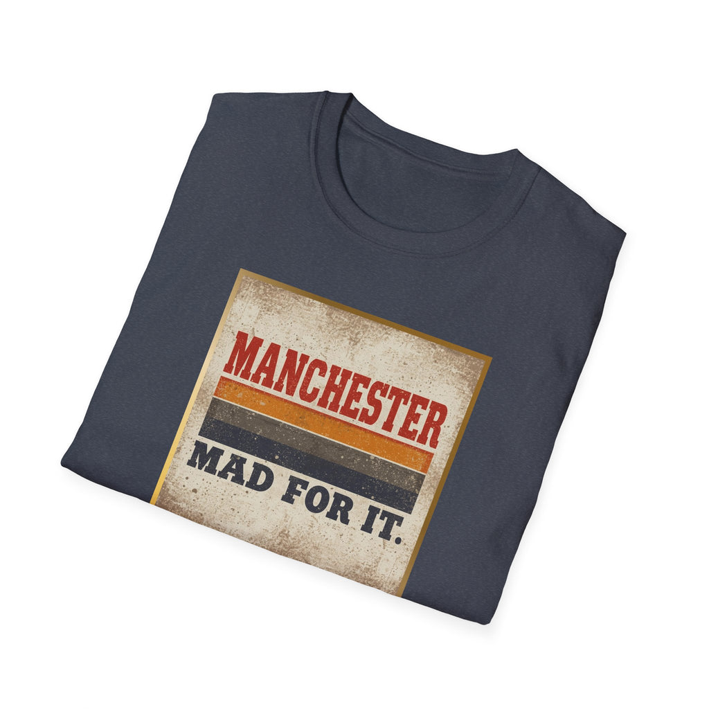 Manchester Mad For It T-Shirt — Vintage Football / City Pride Tee