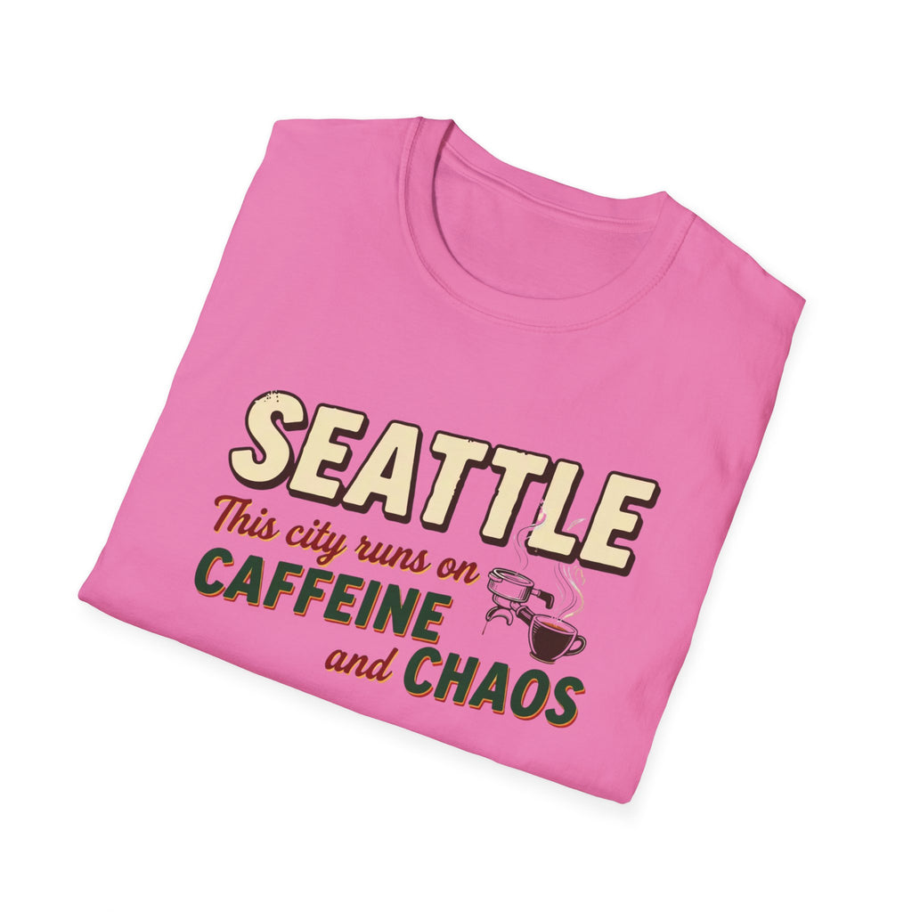 Seattle This City Runs on Caffeine and Chaos T-Shirt