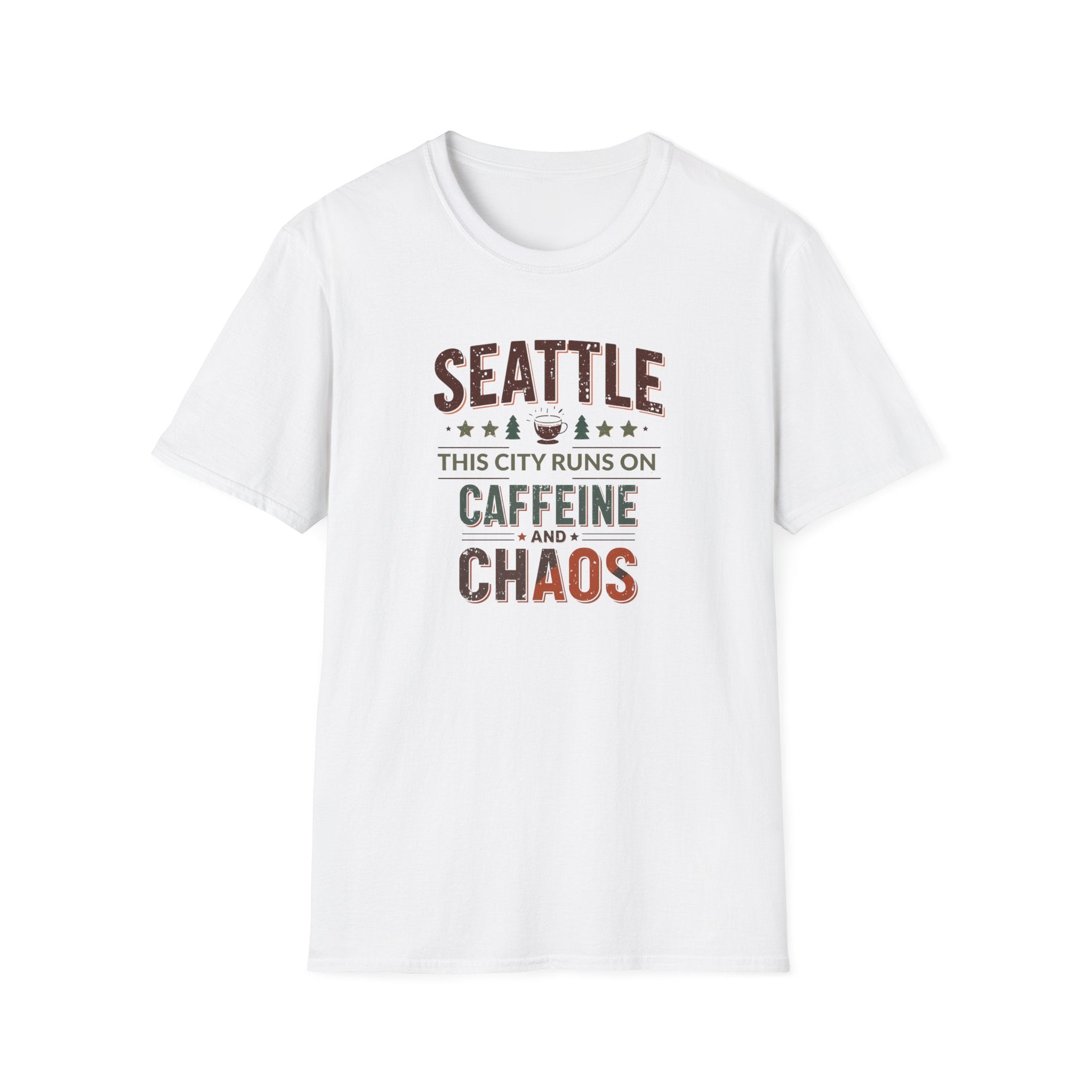 Seattle T-Shirt — "This City Runs on Caffeine and Chaos"