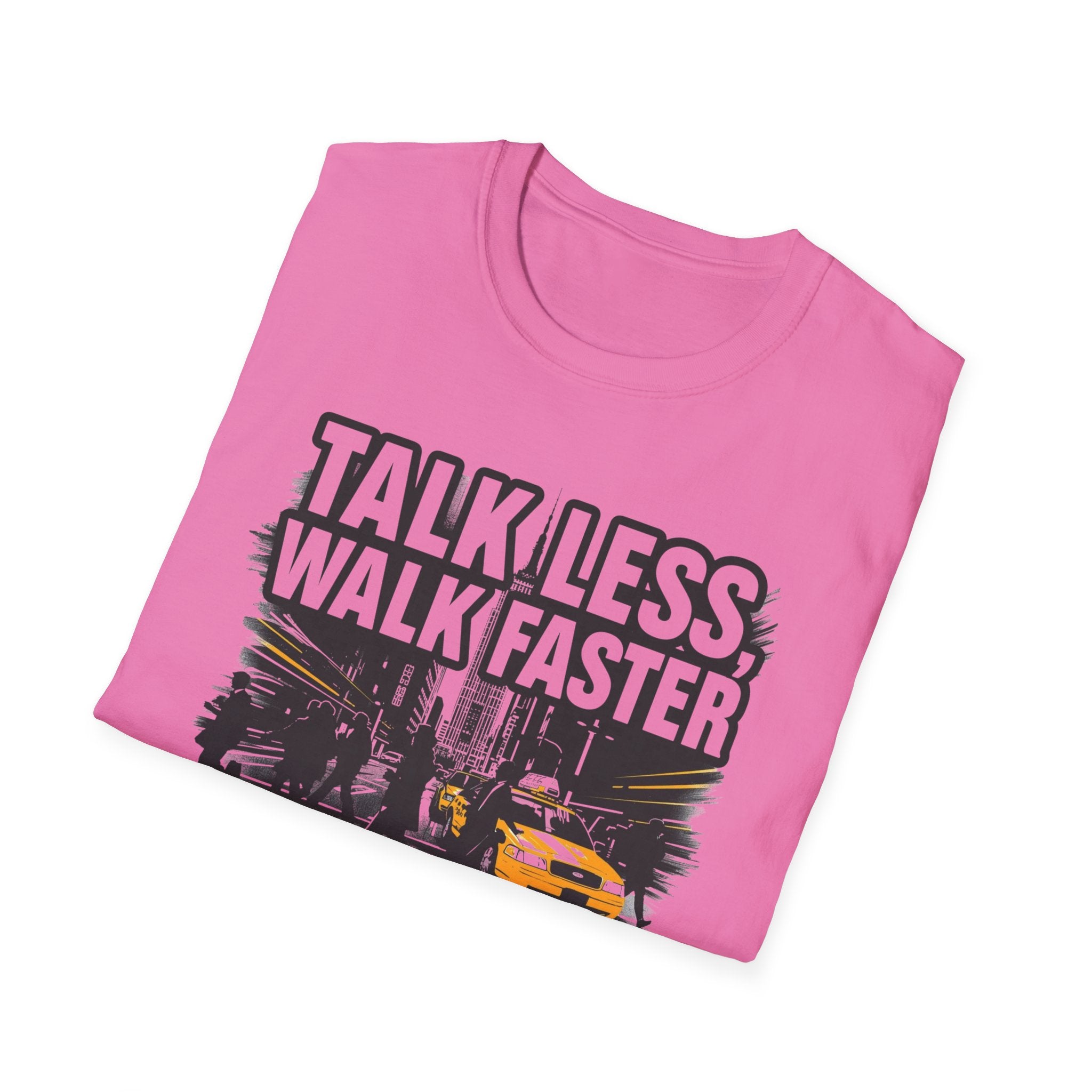 Talk Less Walk Faster T-Shirt | NYC City Street Taxi Graphic Tee