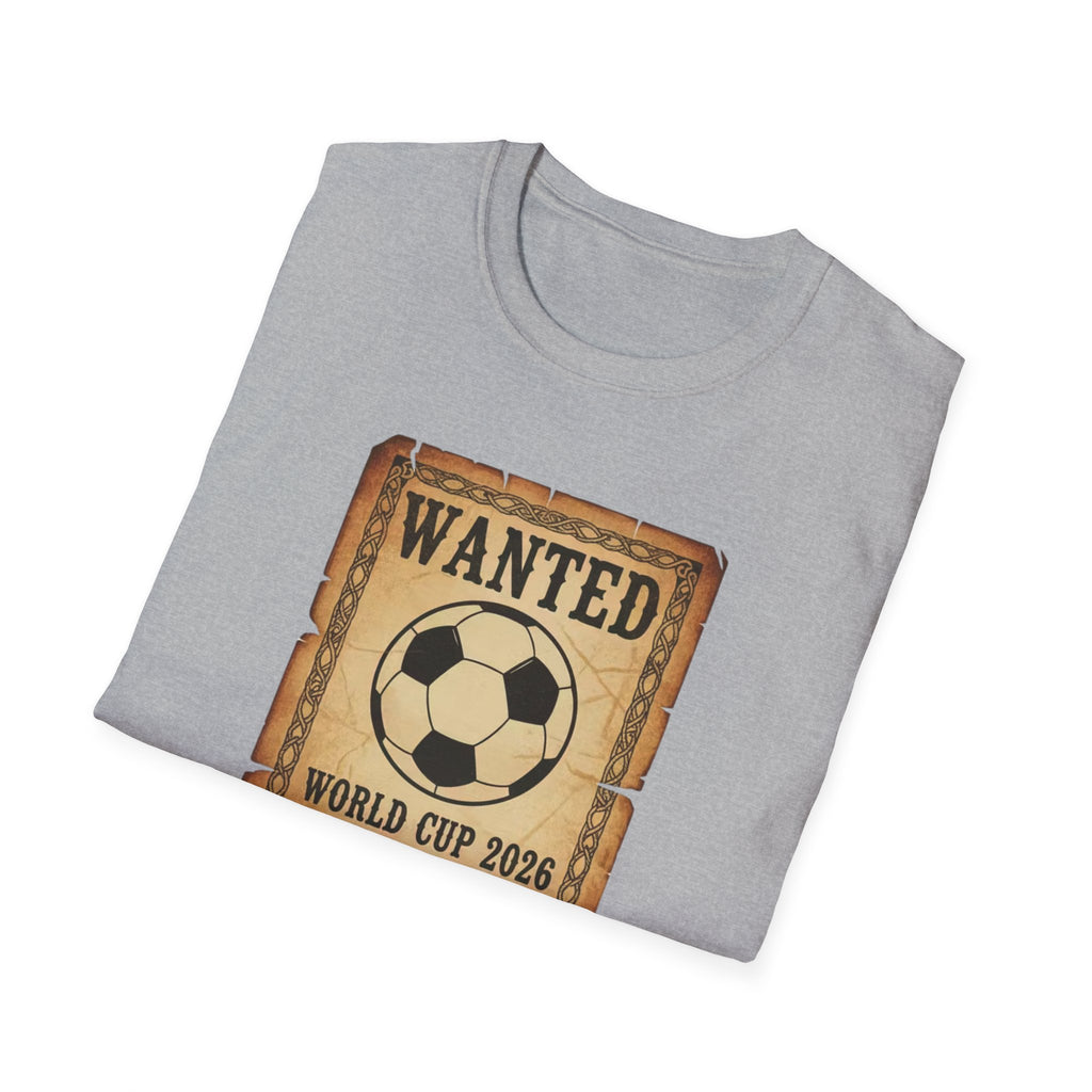 Wanted Soccer Poster T-Shirt — World Cup 2026 Comes to Dallas