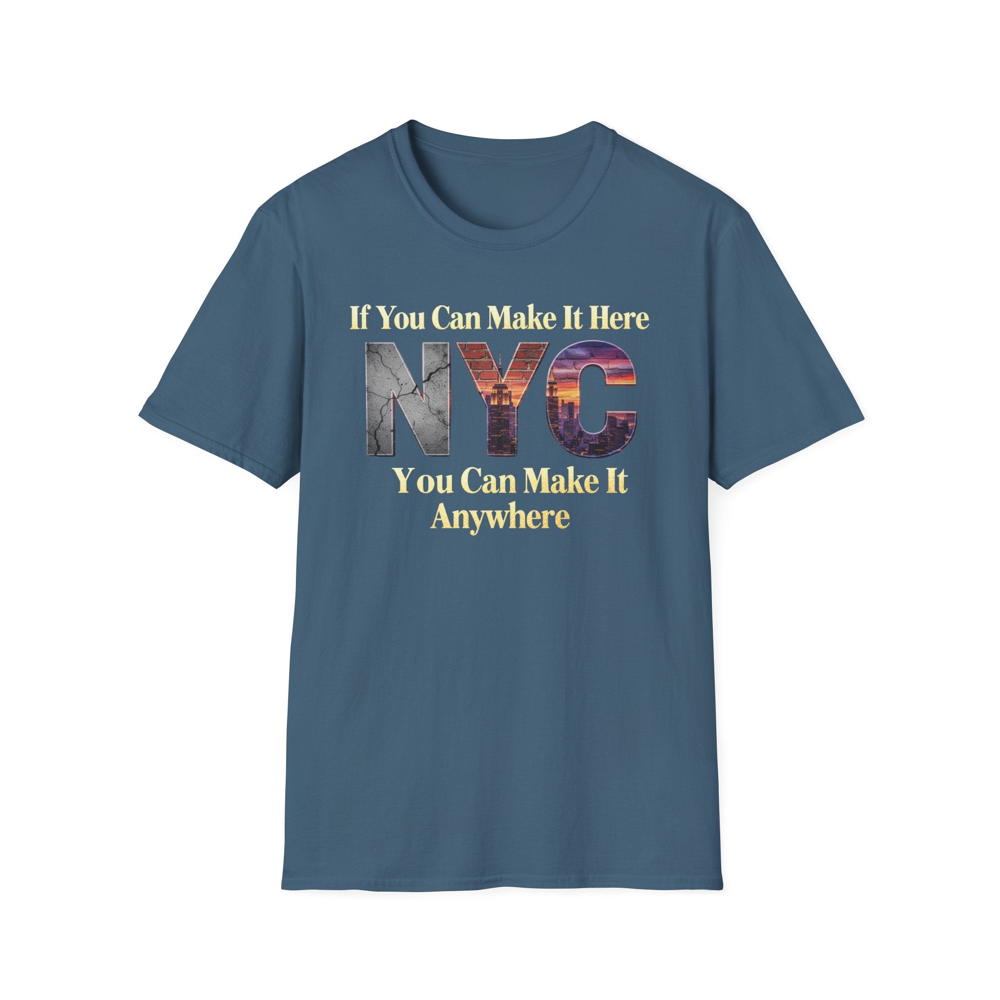 If You Can Make It Here NYC You Can Make It Anywhere T-Shirt | New York City Typography
