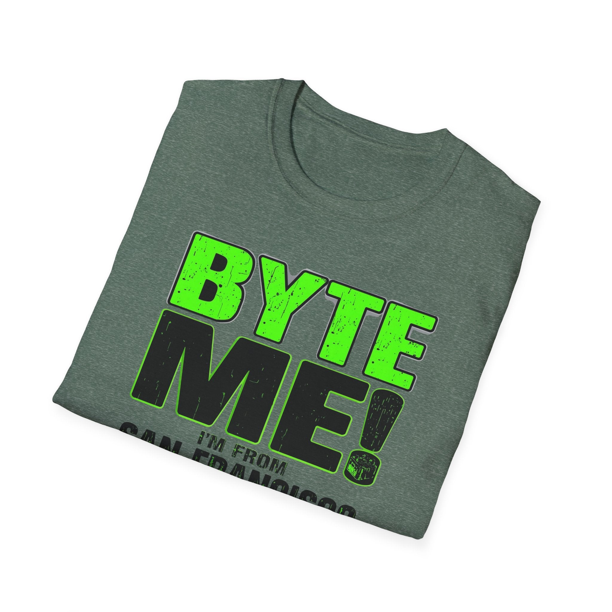 BYTE ME! I'm From San Francisco T-Shirt — Funny Tech & City Pride Tee