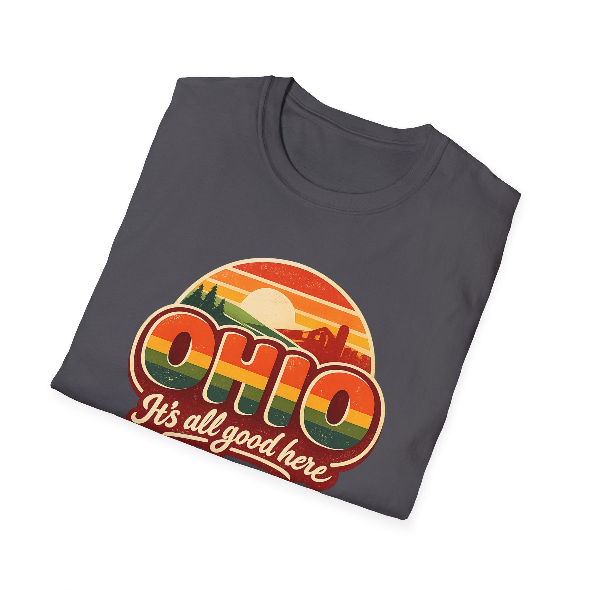Ohio Retro Sunset T-Shirt — “Ohio It's All Good Here” Vintage State Tee