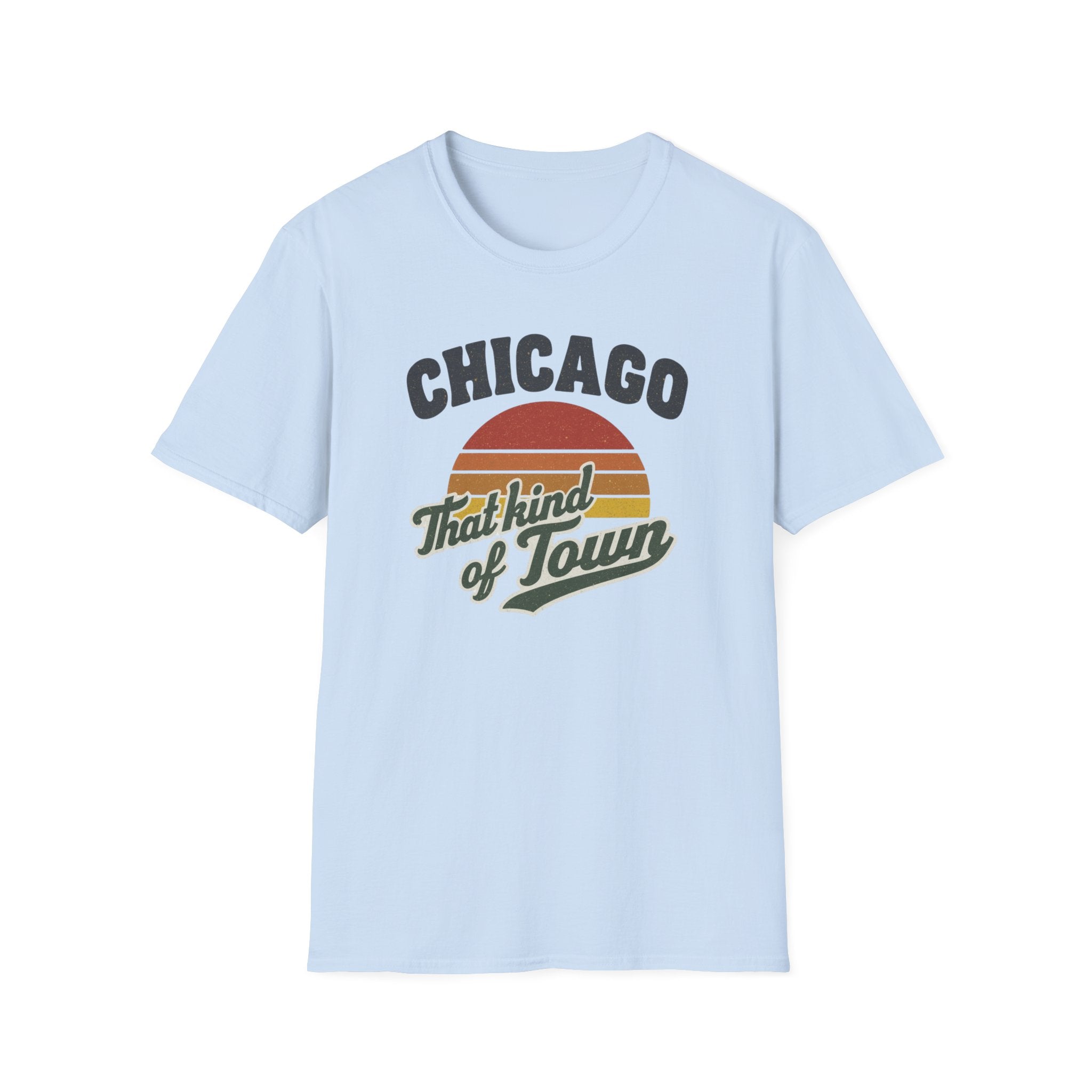 Chicago That Kind of Town T-Shirt — Retro Sunset City Tee