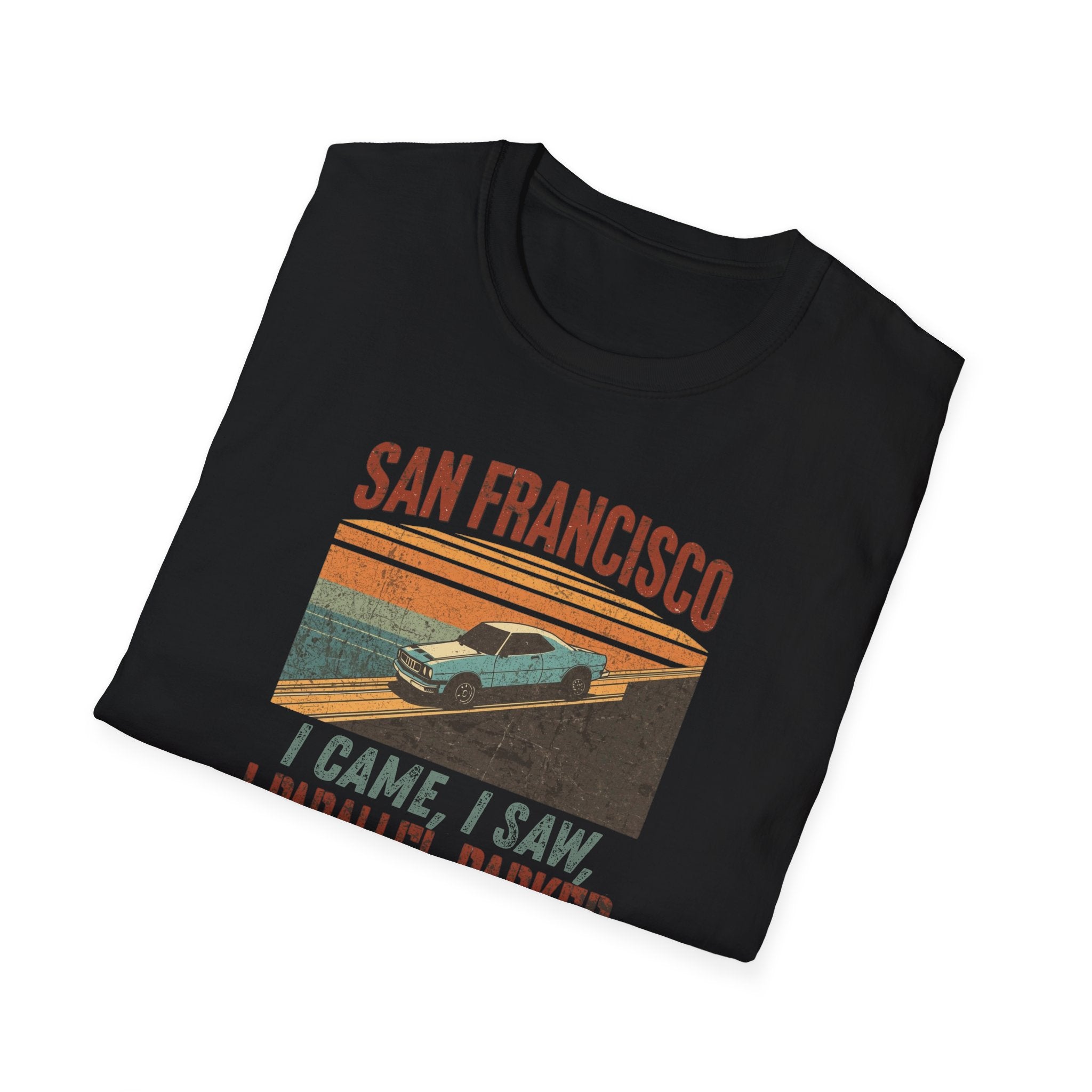San Francisco Vintage Car T‑Shirt — "I Came, I Saw, I Parallel Parked"
