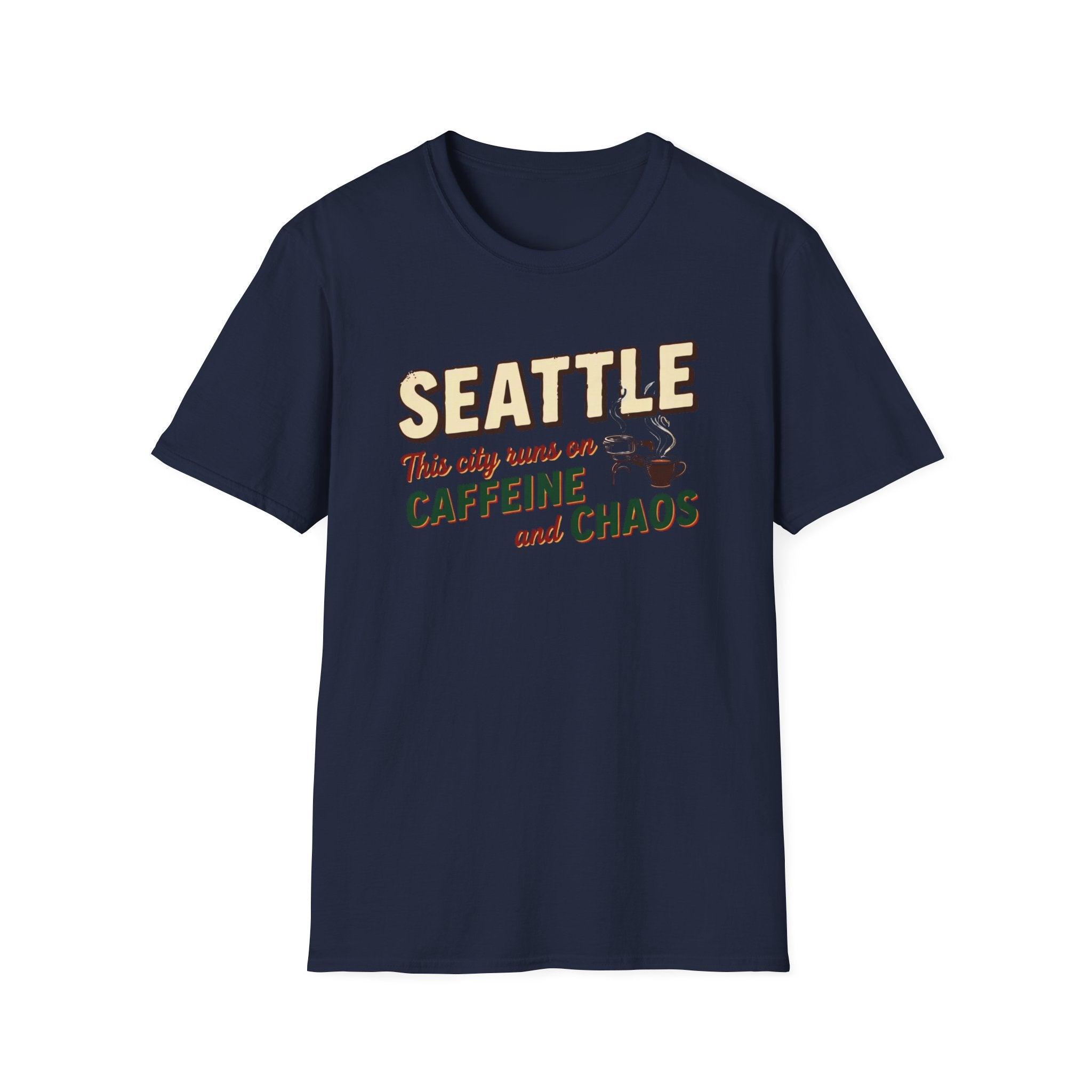 Seattle This City Runs on Caffeine and Chaos T-Shirt