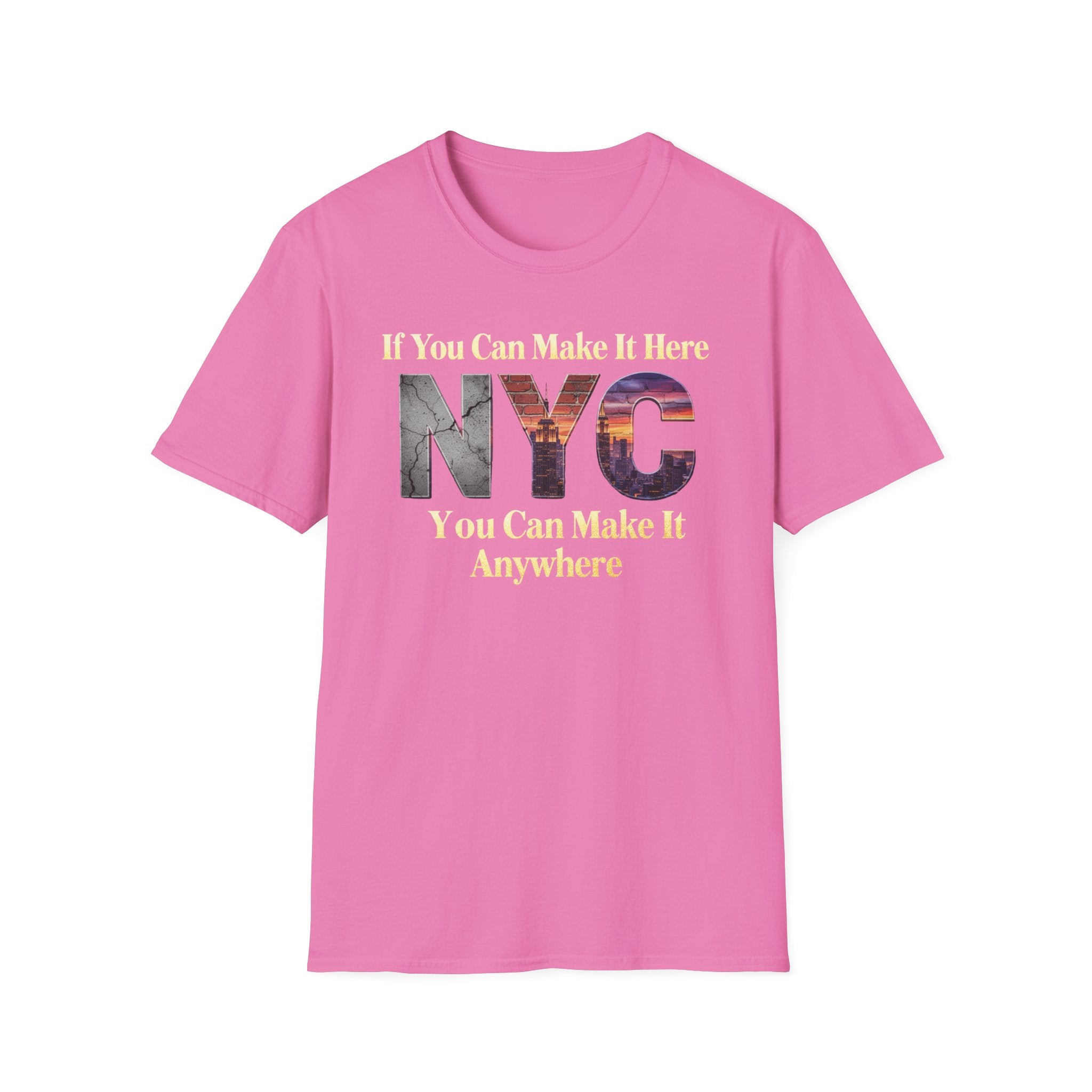 If You Can Make It Here NYC You Can Make It Anywhere T-Shirt | New York City Typography