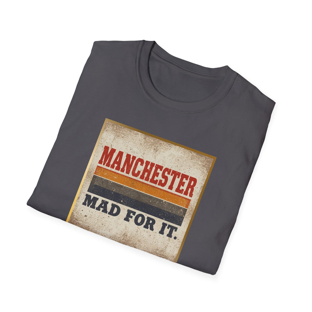Manchester Mad For It T-Shirt — Vintage Football / City Pride Tee