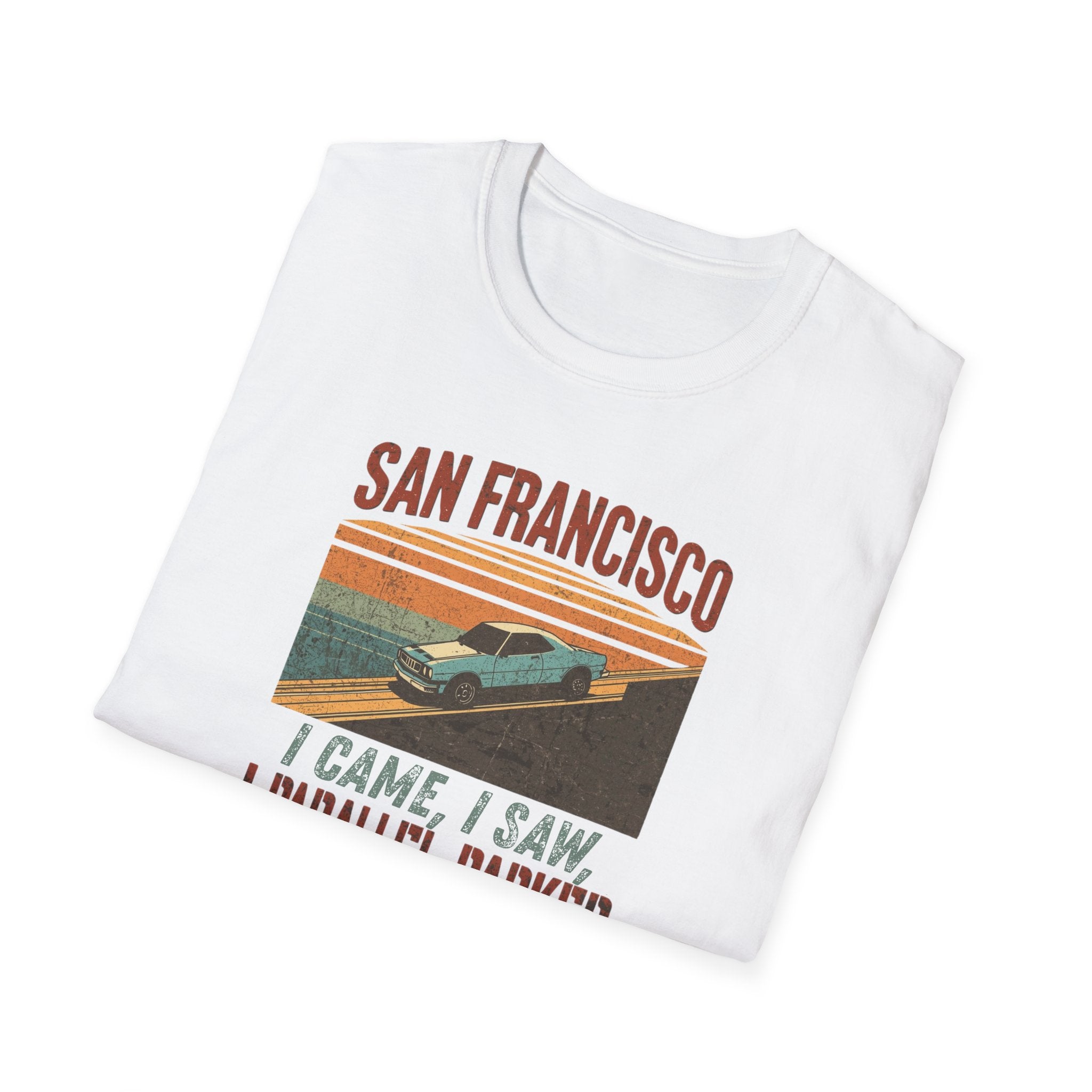 San Francisco Vintage Car T‑Shirt — "I Came, I Saw, I Parallel Parked"