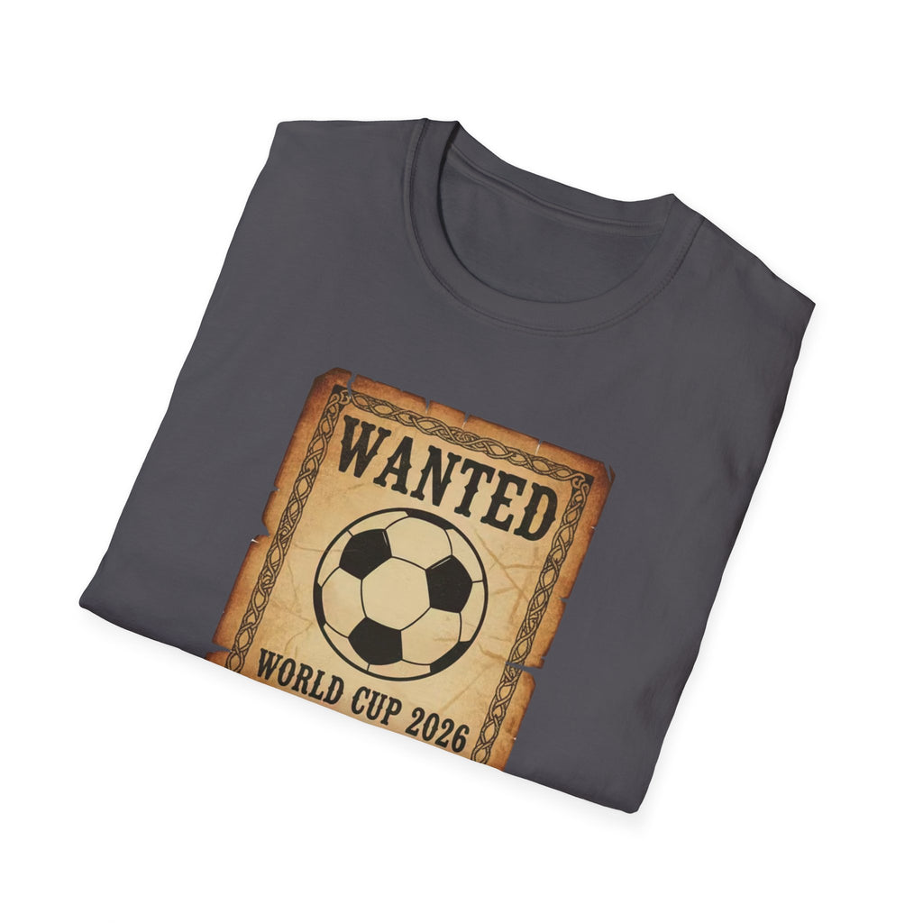 Wanted Soccer Poster T-Shirt — World Cup 2026 Comes to Dallas