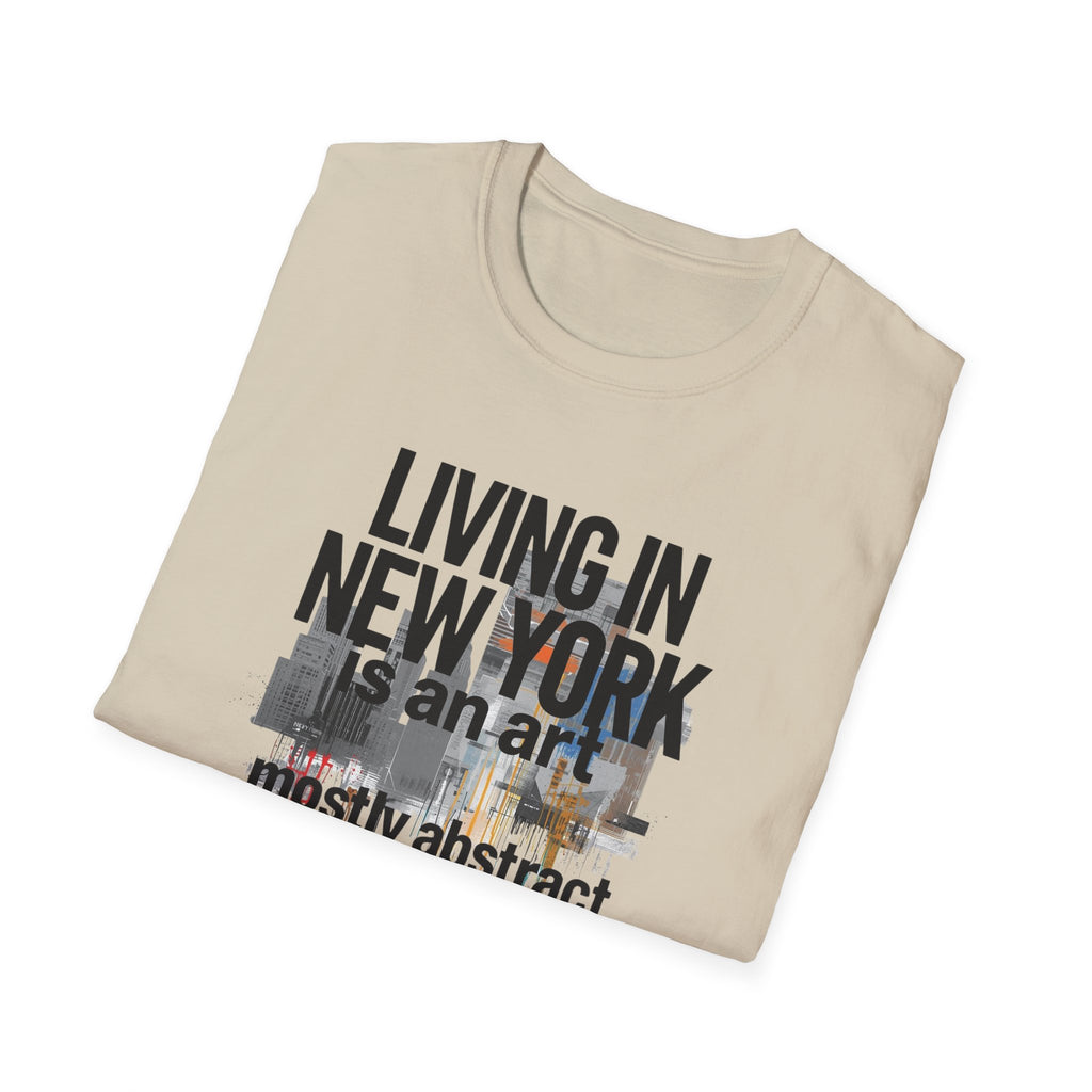 Living in New York T‑Shirt – 'Living in New York is an art, mostly abstract' Urban City Tee
