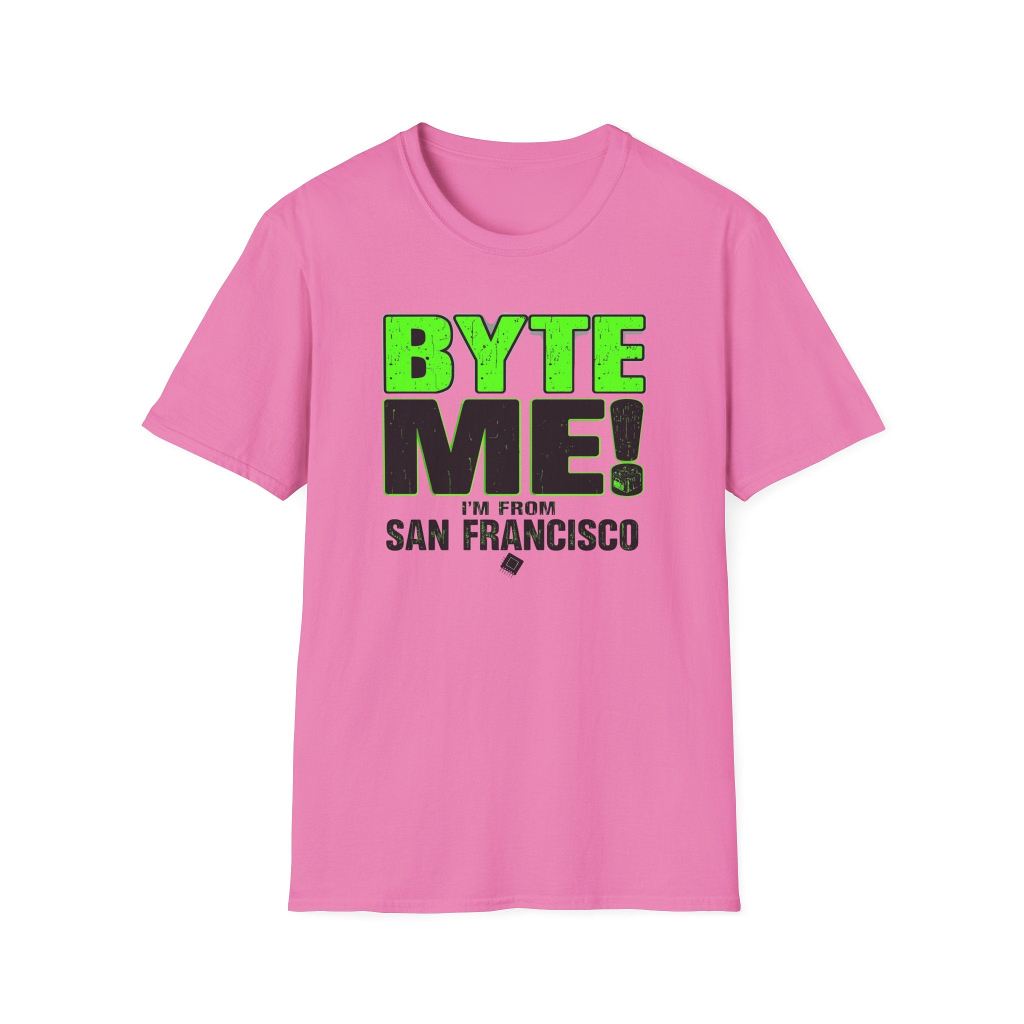 BYTE ME! I'm From San Francisco T-Shirt — Funny Tech & City Pride Tee