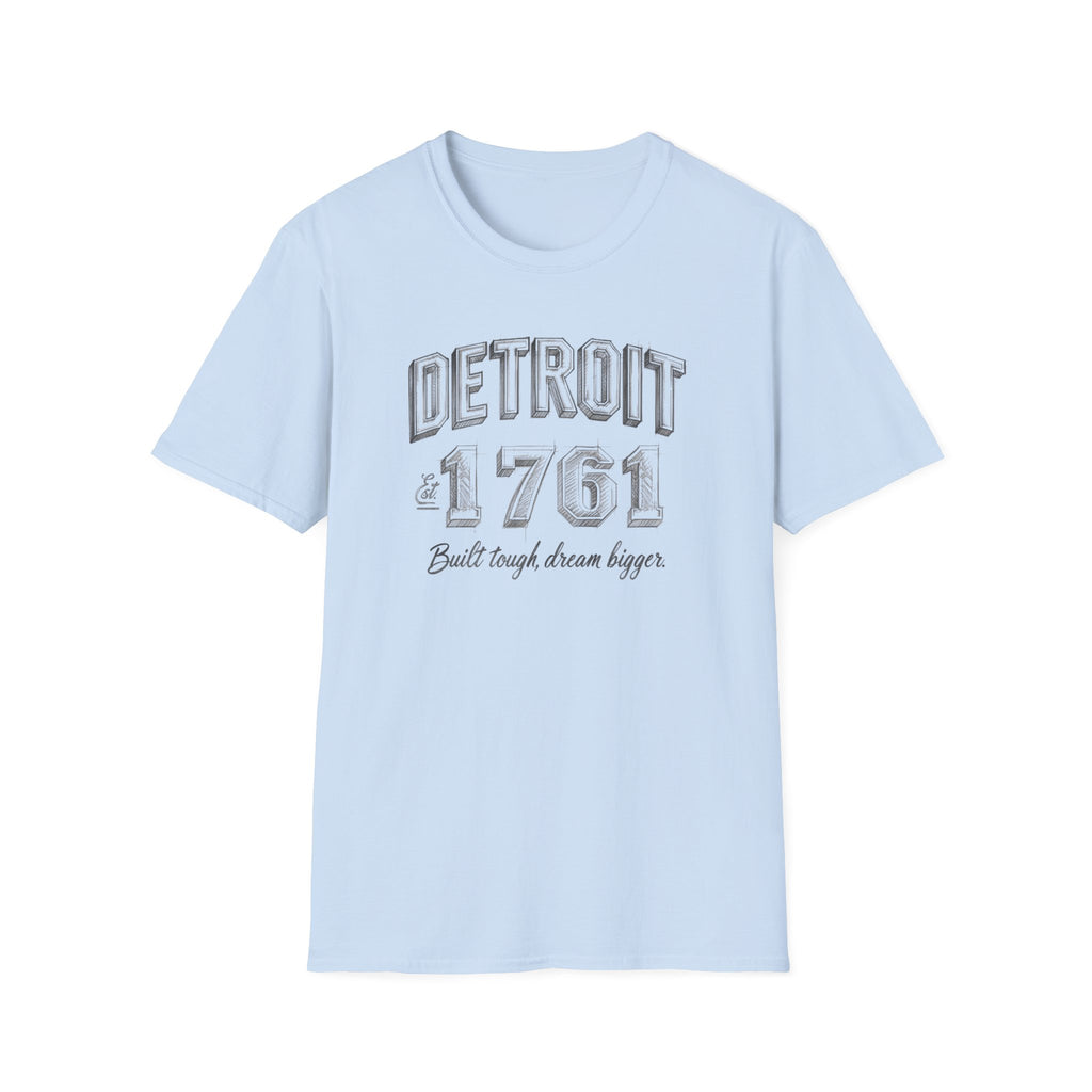 Detroit 1761 T-Shirt — Built Tough, Dream Bigger Vintage City Tee