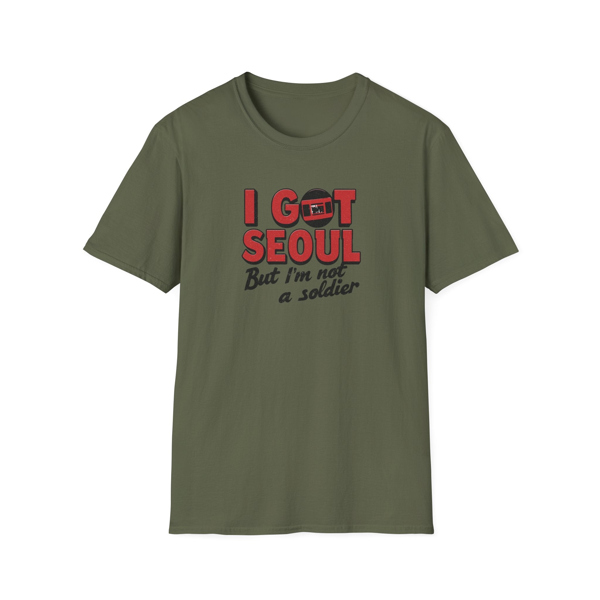 I Got Seoul T-Shirt — "I Got Seoul But I'm Not a Soldier" Travel Tee