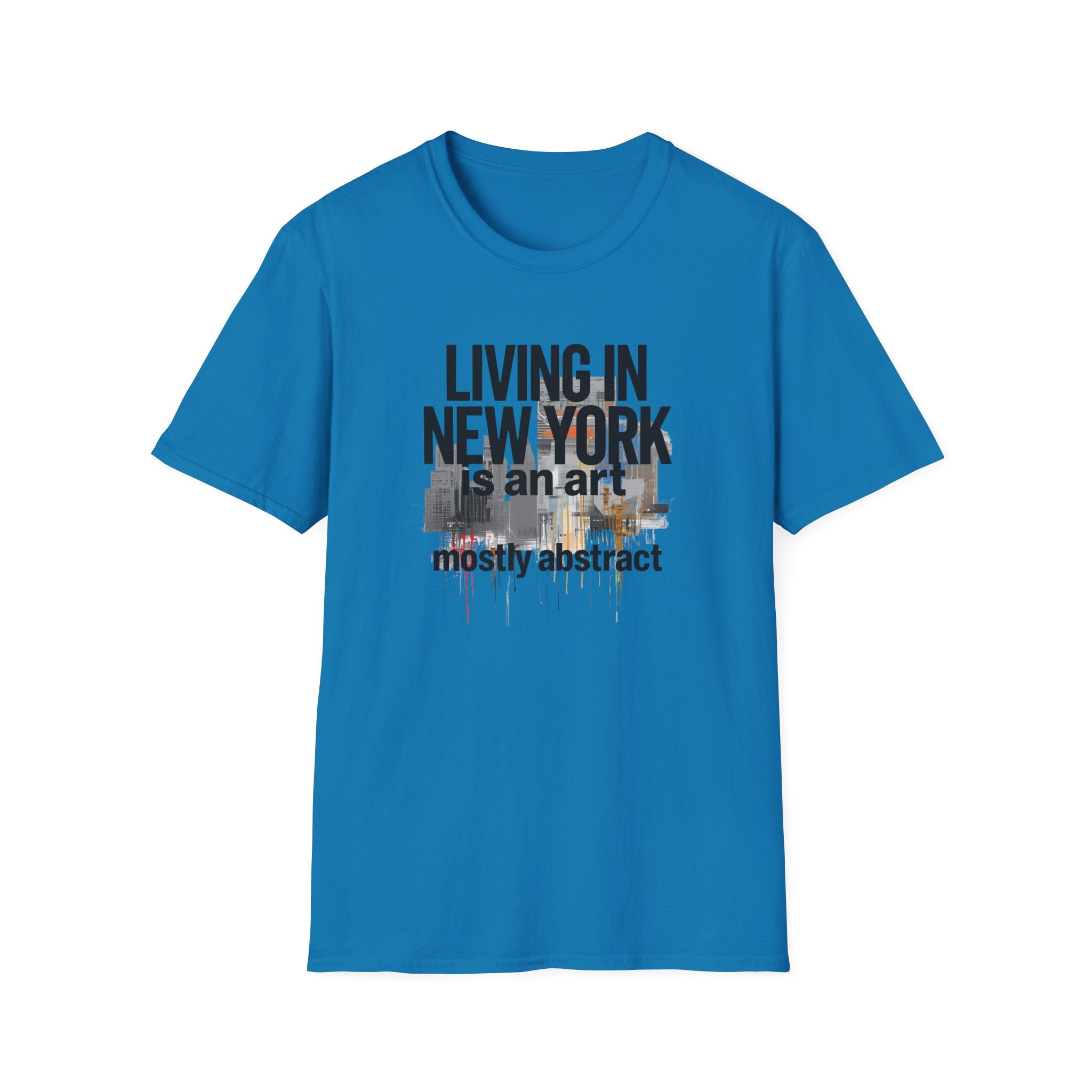 Living in New York T‑Shirt – 'Living in New York is an art, mostly abstract' Urban City Tee