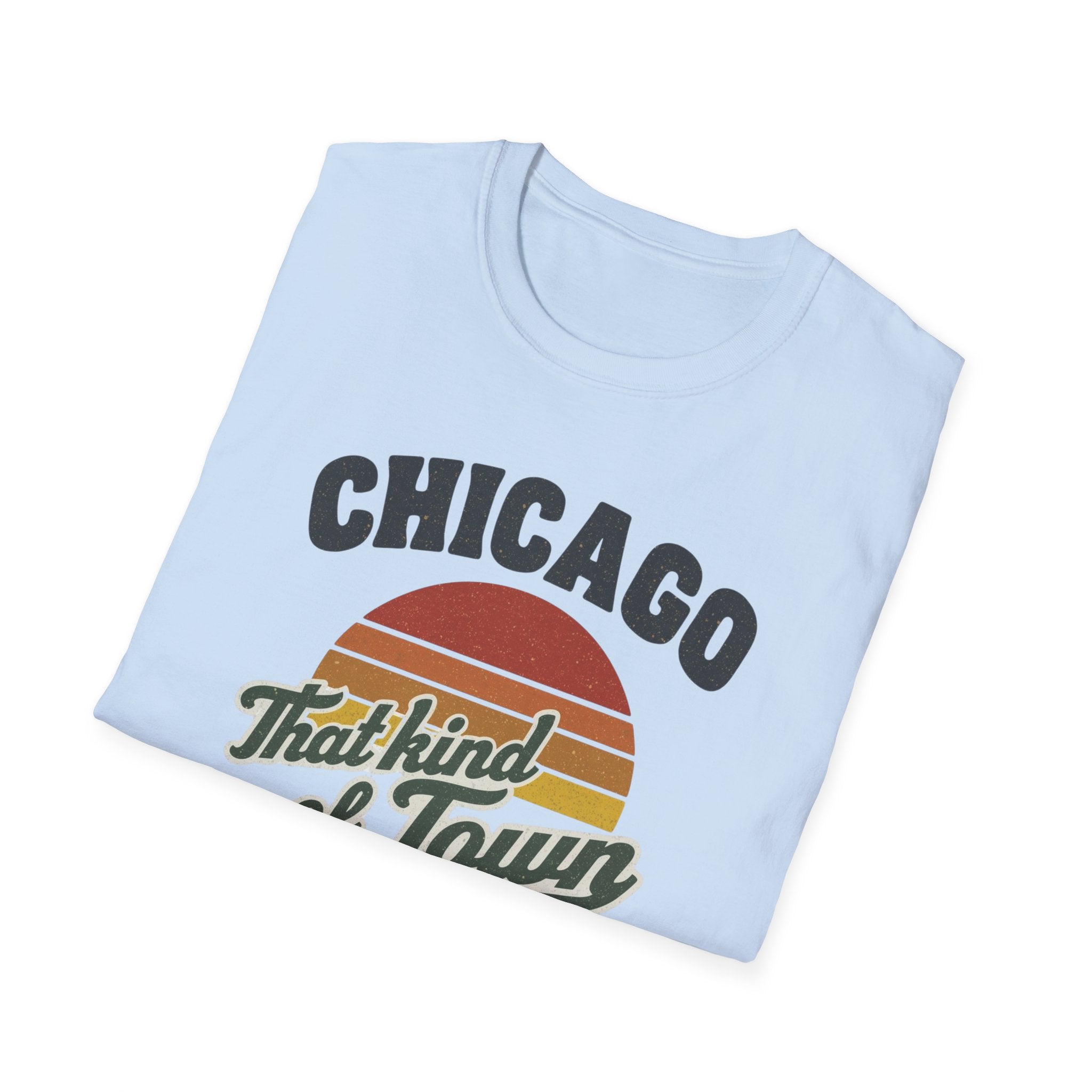 Chicago That Kind of Town T-Shirt — Retro Sunset City Tee