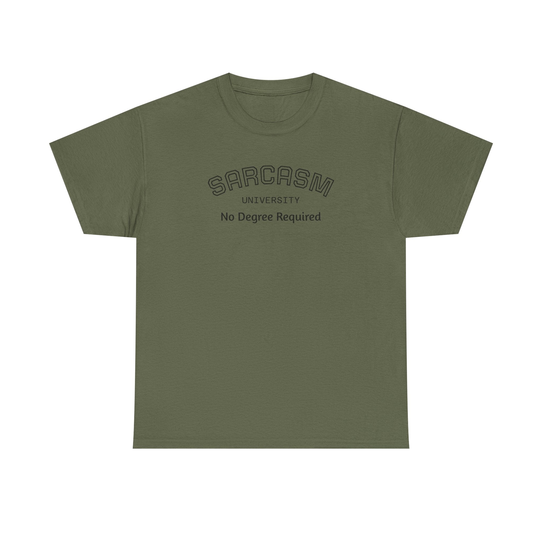 Sarcasm University No Degree Required T-Shirt | Funny Sarcastic Tee