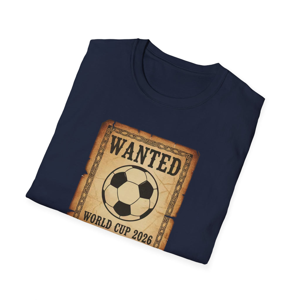 Wanted Soccer Poster T-Shirt — World Cup 2026 Comes to Dallas
