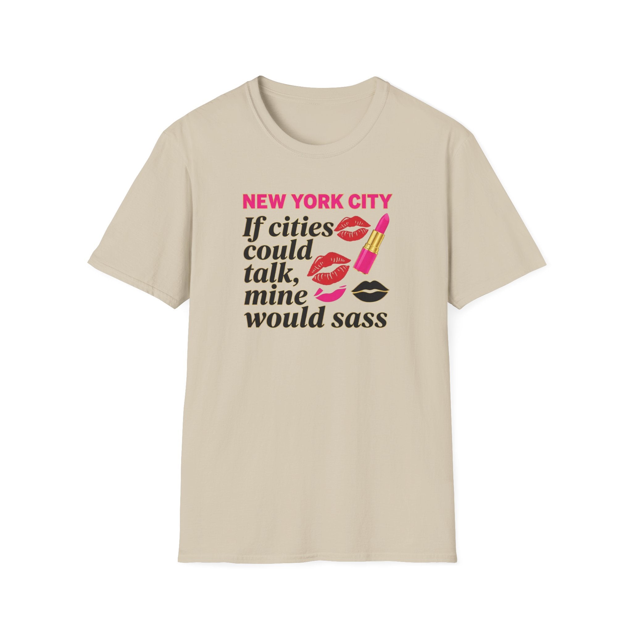 T-Shirt — "New York City: If cities could talk, mine would sass" Lipstick & Kiss Graphic