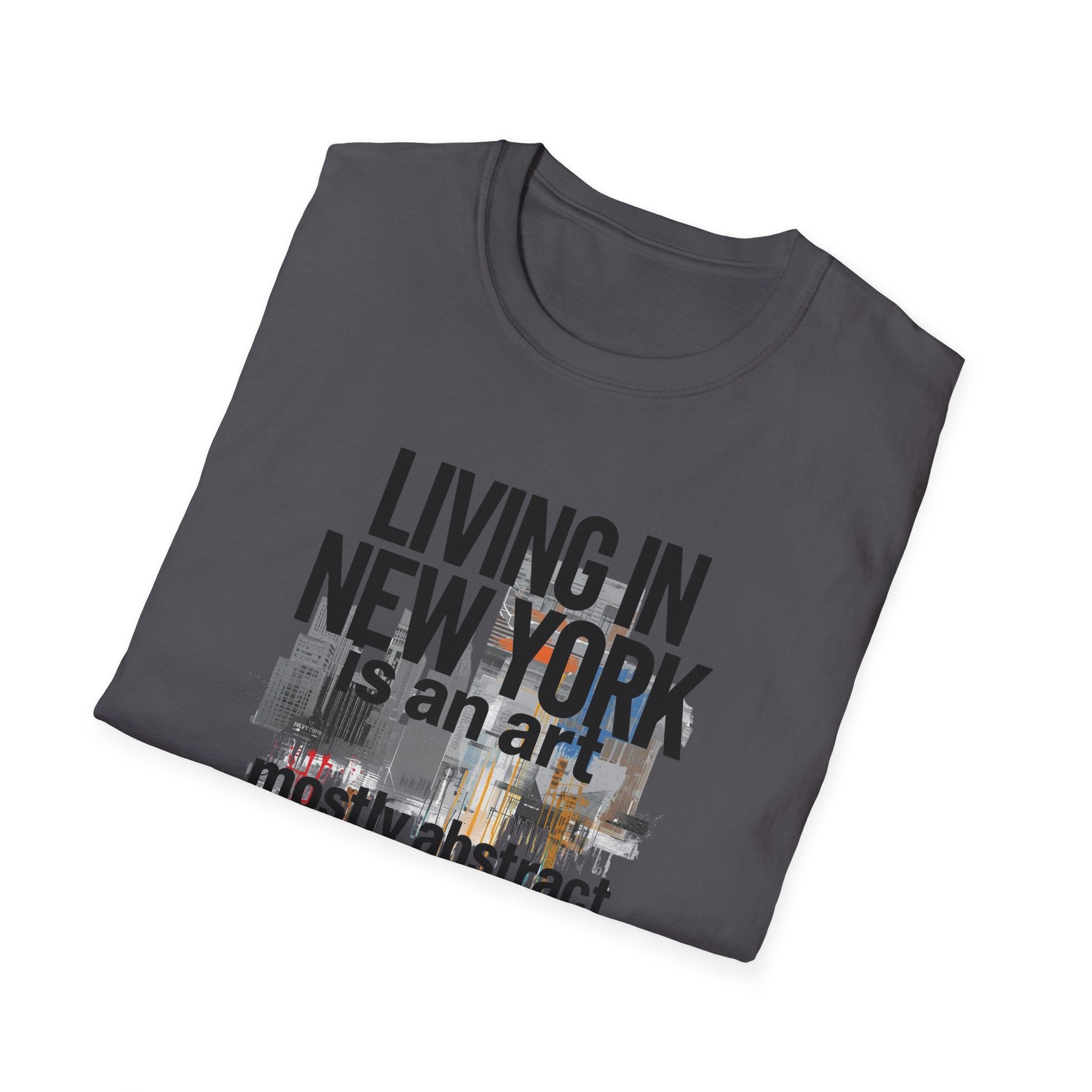 Living in New York T‑Shirt – 'Living in New York is an art, mostly abstract' Urban City Tee