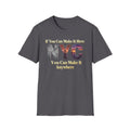 If You Can Make It Here NYC You Can Make It Anywhere T-Shirt | New York City Typography