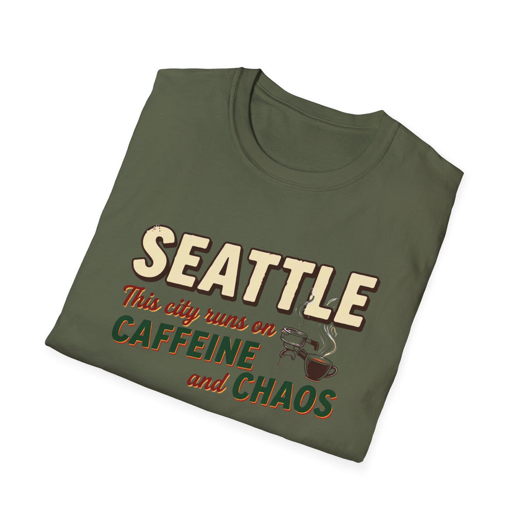 Seattle This City Runs on Caffeine and Chaos T-Shirt