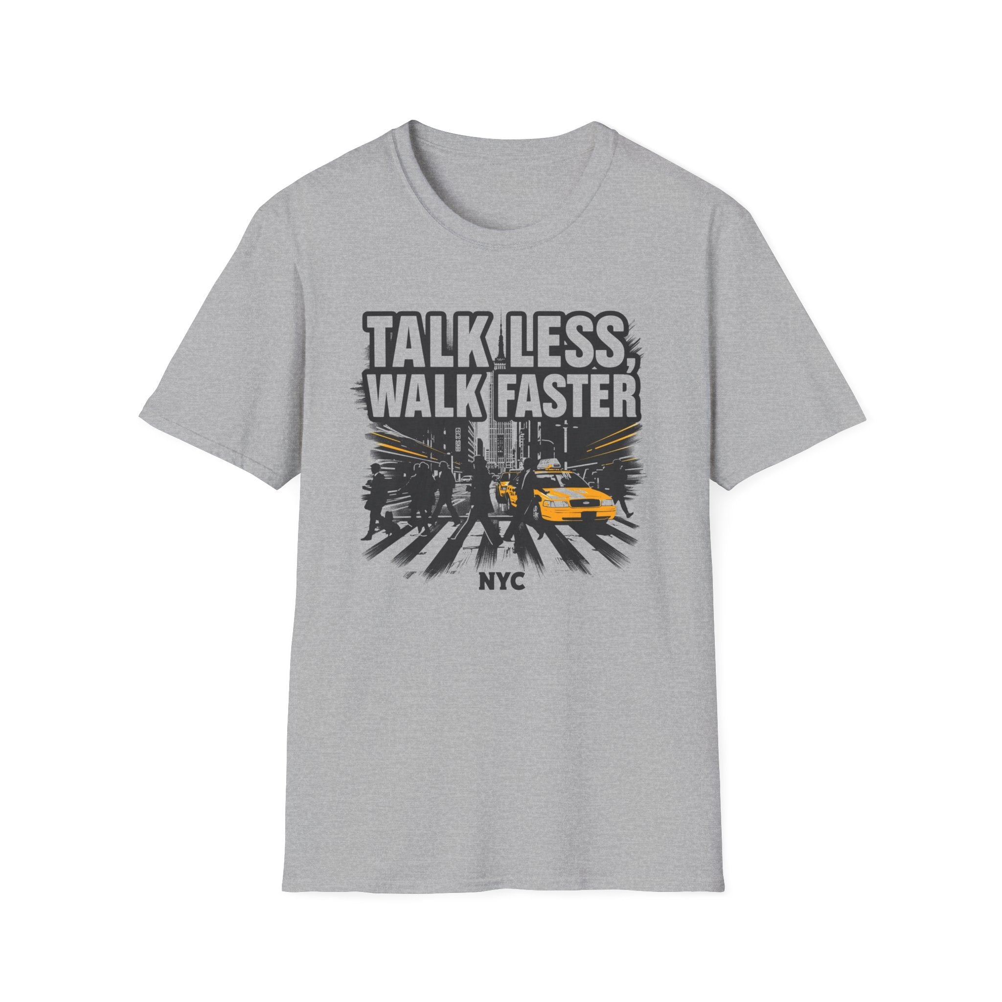 Talk Less Walk Faster T-Shirt | NYC City Street Taxi Graphic Tee