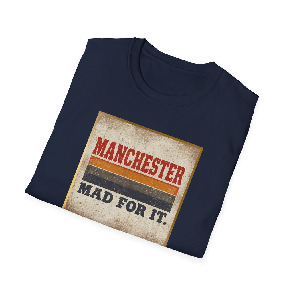 Manchester Mad For It T-Shirt — Vintage Football / City Pride Tee