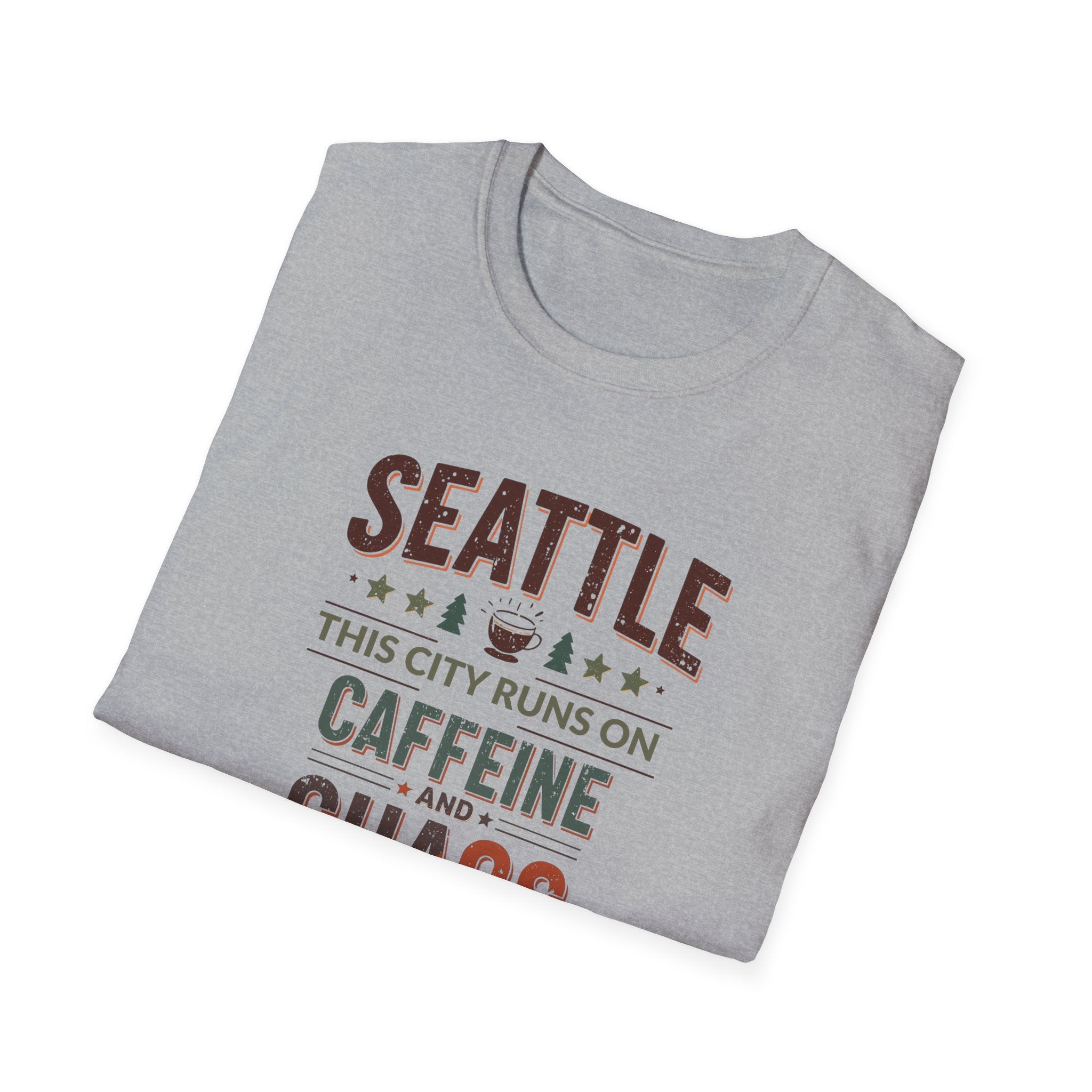 Seattle T-Shirt — "This City Runs on Caffeine and Chaos"