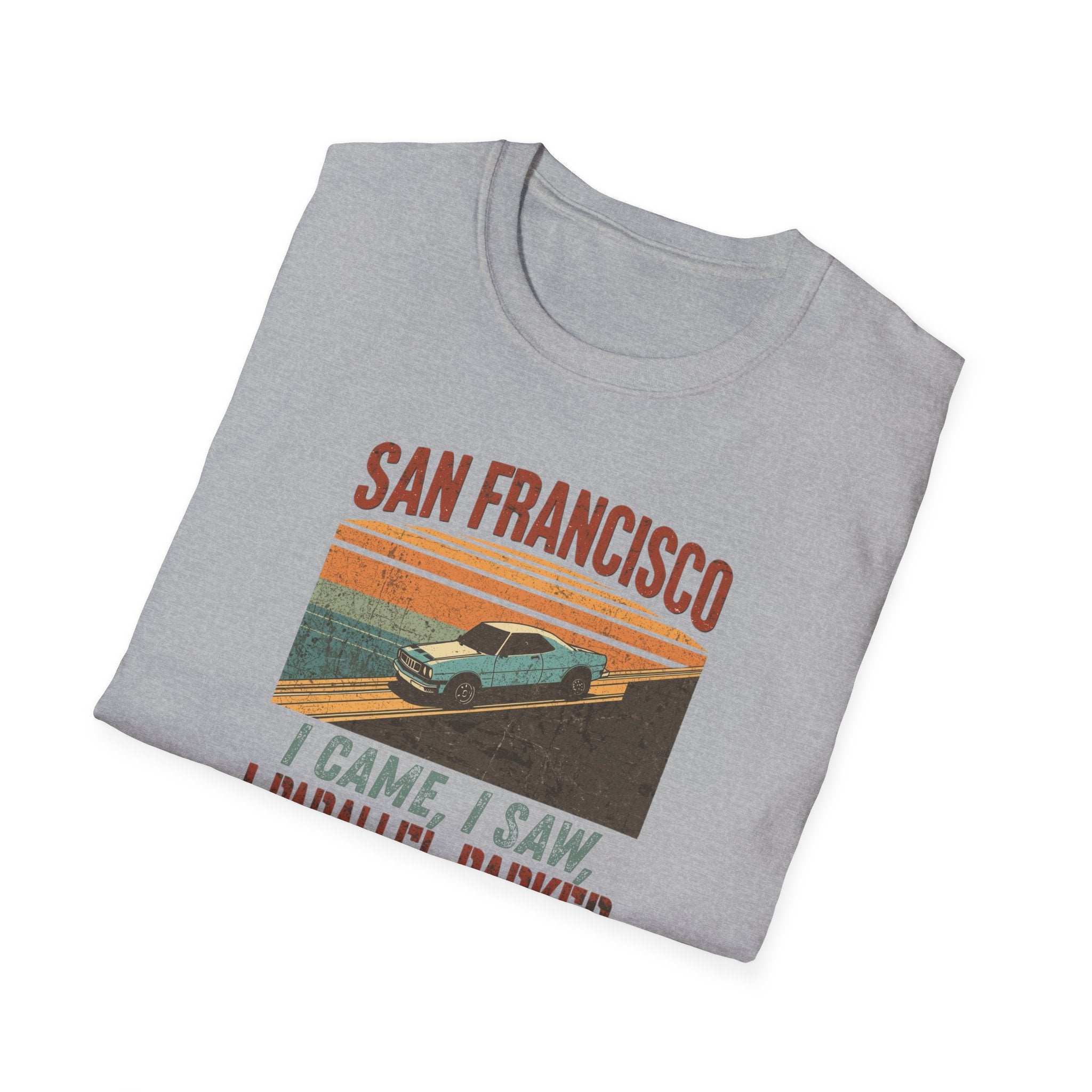 San Francisco Vintage Car T‑Shirt — "I Came, I Saw, I Parallel Parked"