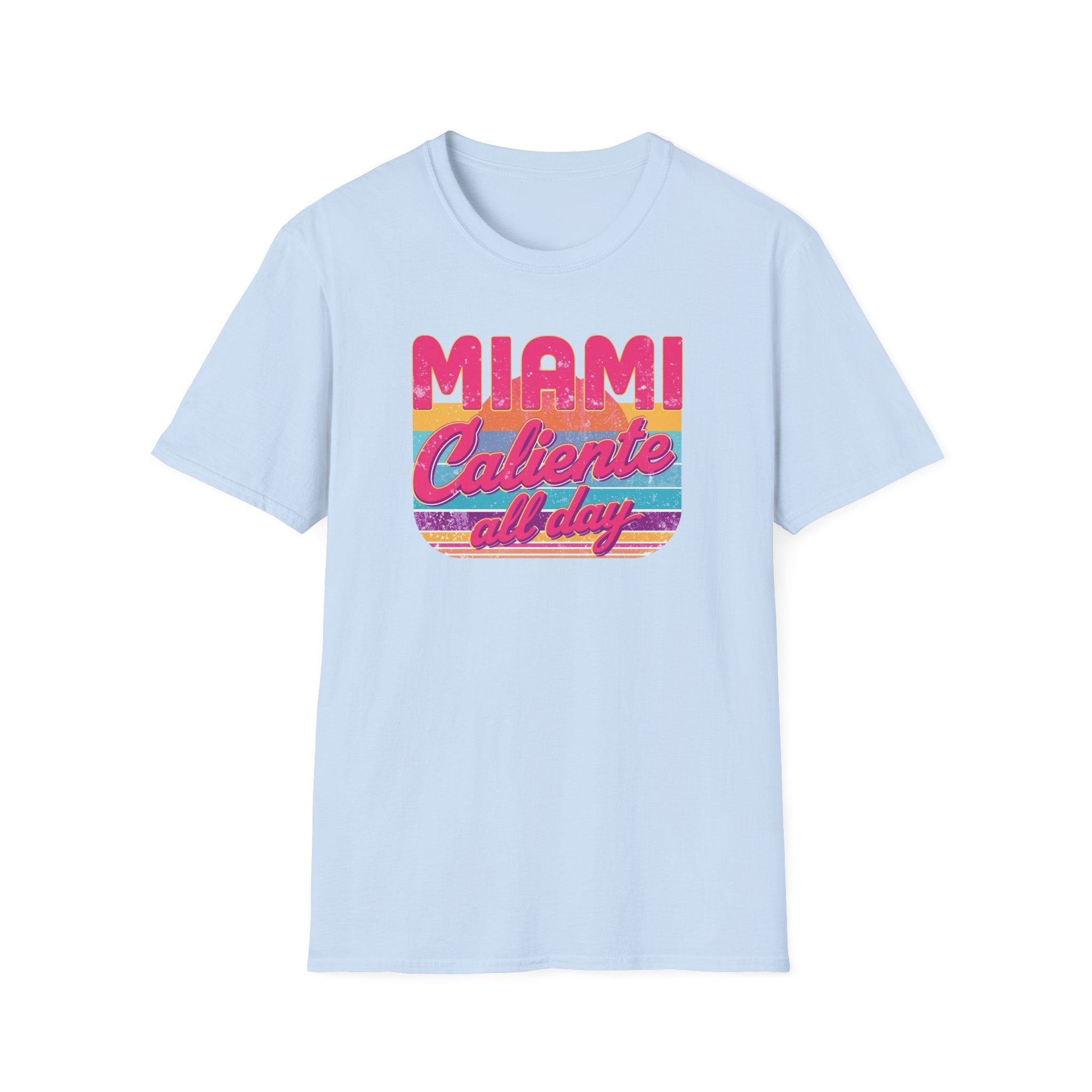 Miami Caliente All Day T-Shirt — Retro Sunset Vacation Tee