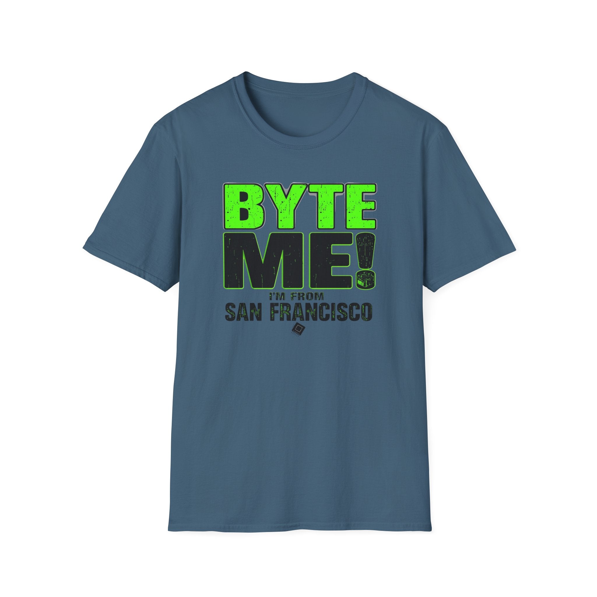 BYTE ME! I'm From San Francisco T-Shirt — Funny Tech & City Pride Tee