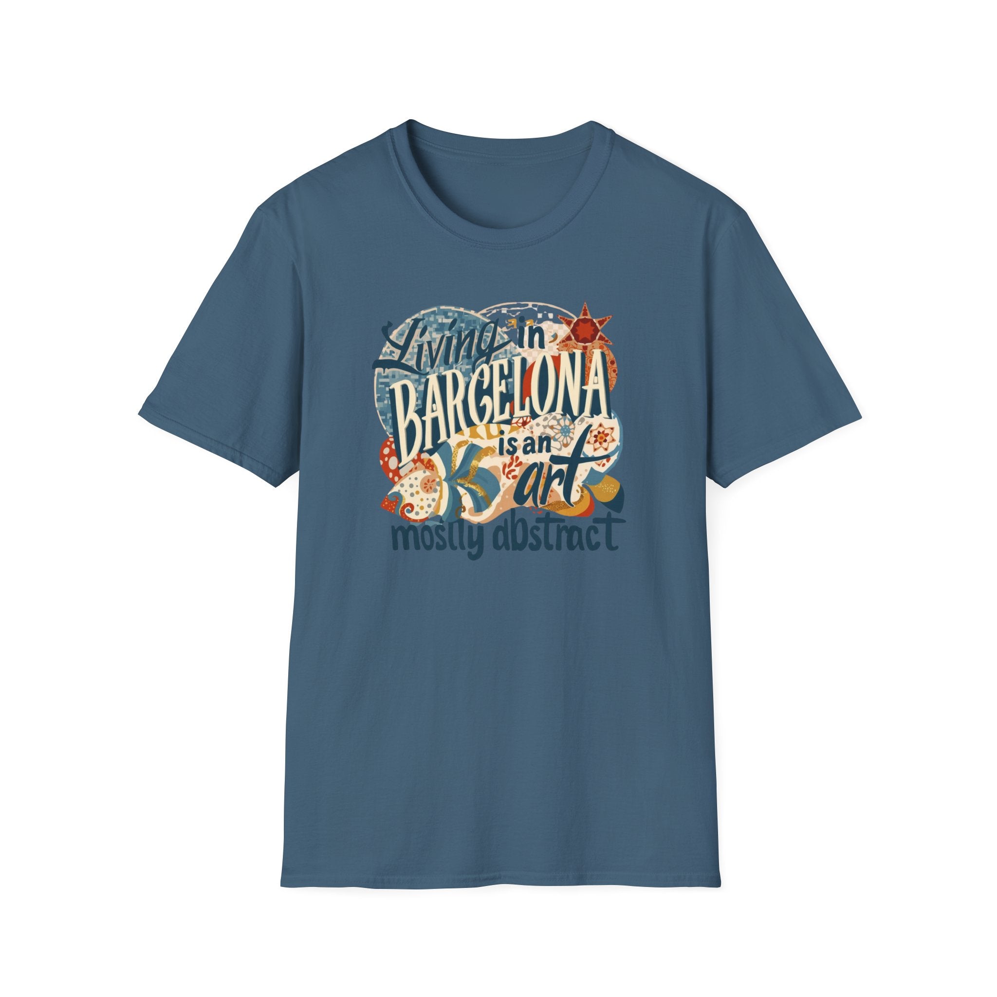 Barcelona Art Tee — "Living in Barcelona is an Art, Mostly Abstract" Graphic T-Shirt
