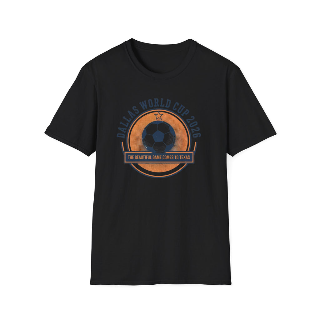 Dallas World Cup 2026 Soccer T-Shirt — "The Beautiful Game Comes to Texas"