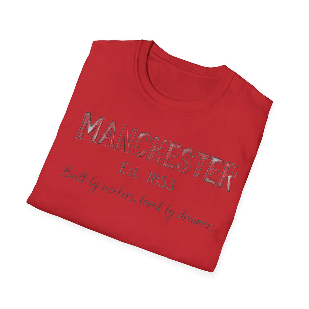 Manchester Est. 1853 T-Shirt — "Built by workers, loved by dreamers"