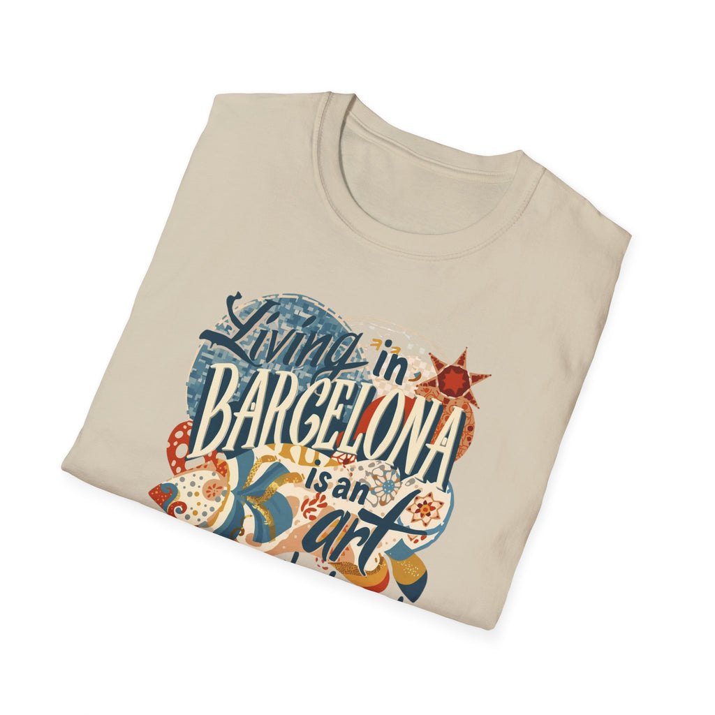 Barcelona Art Tee — "Living in Barcelona is an Art, Mostly Abstract" Graphic T-Shirt