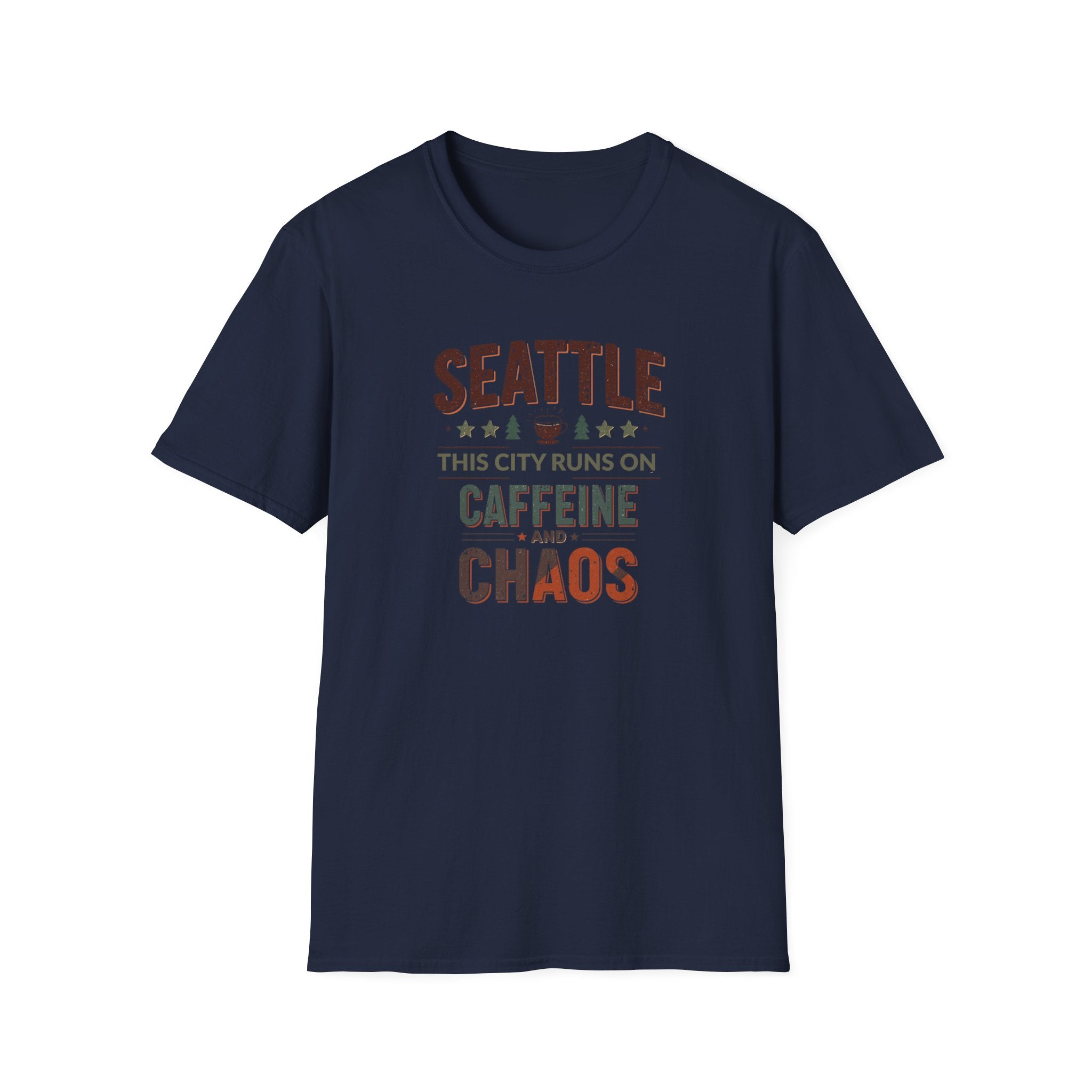 Seattle T-Shirt — "This City Runs on Caffeine and Chaos"
