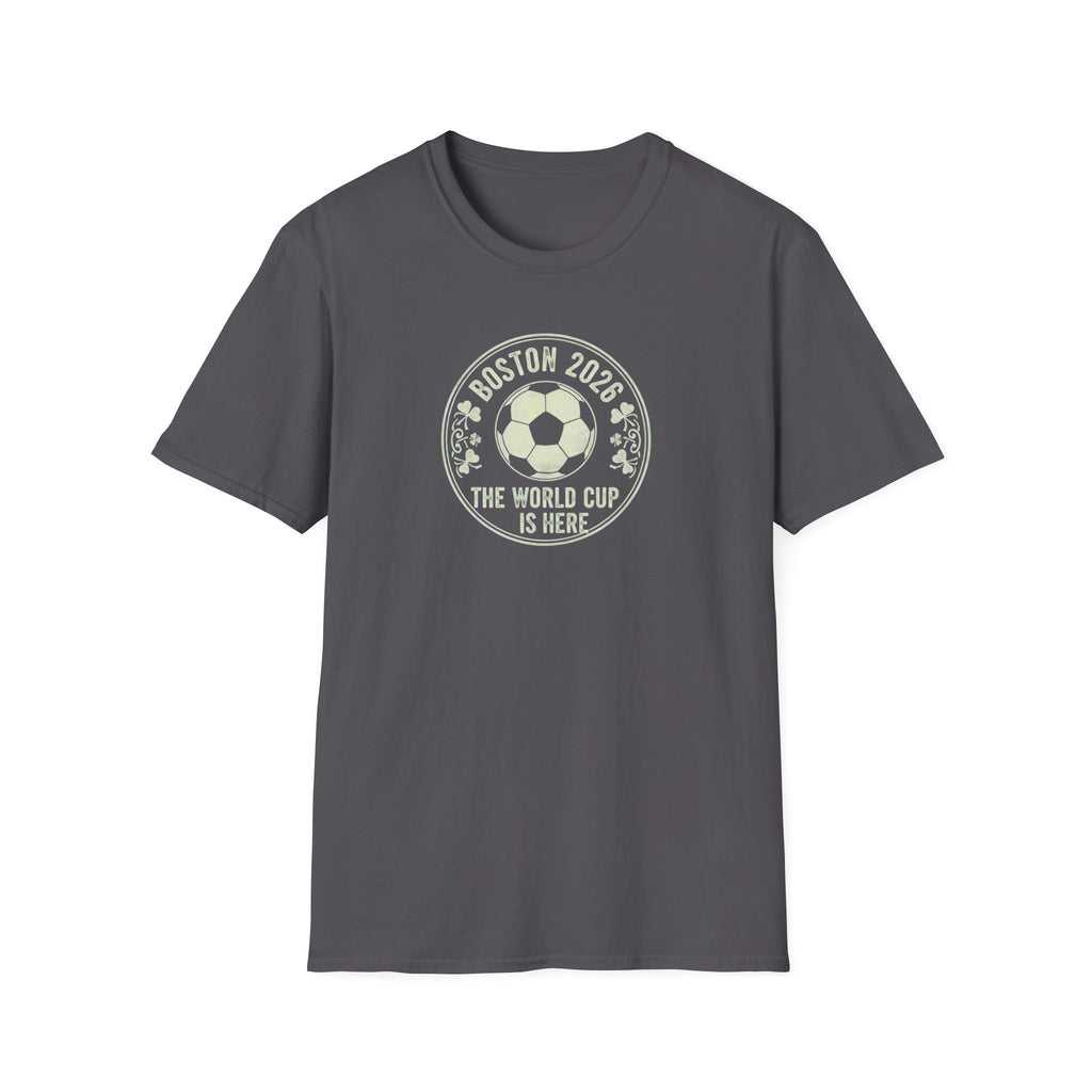 Boston 2026 World Cup Soccer T-Shirt — The World Cup Is Here