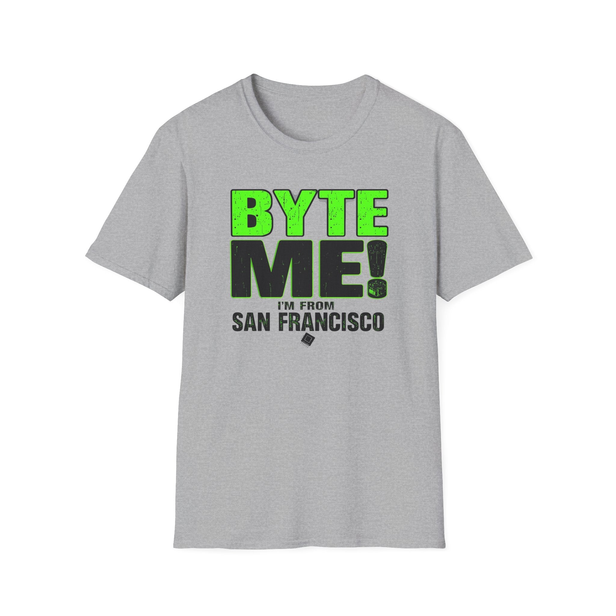 BYTE ME! I'm From San Francisco T-Shirt — Funny Tech & City Pride Tee