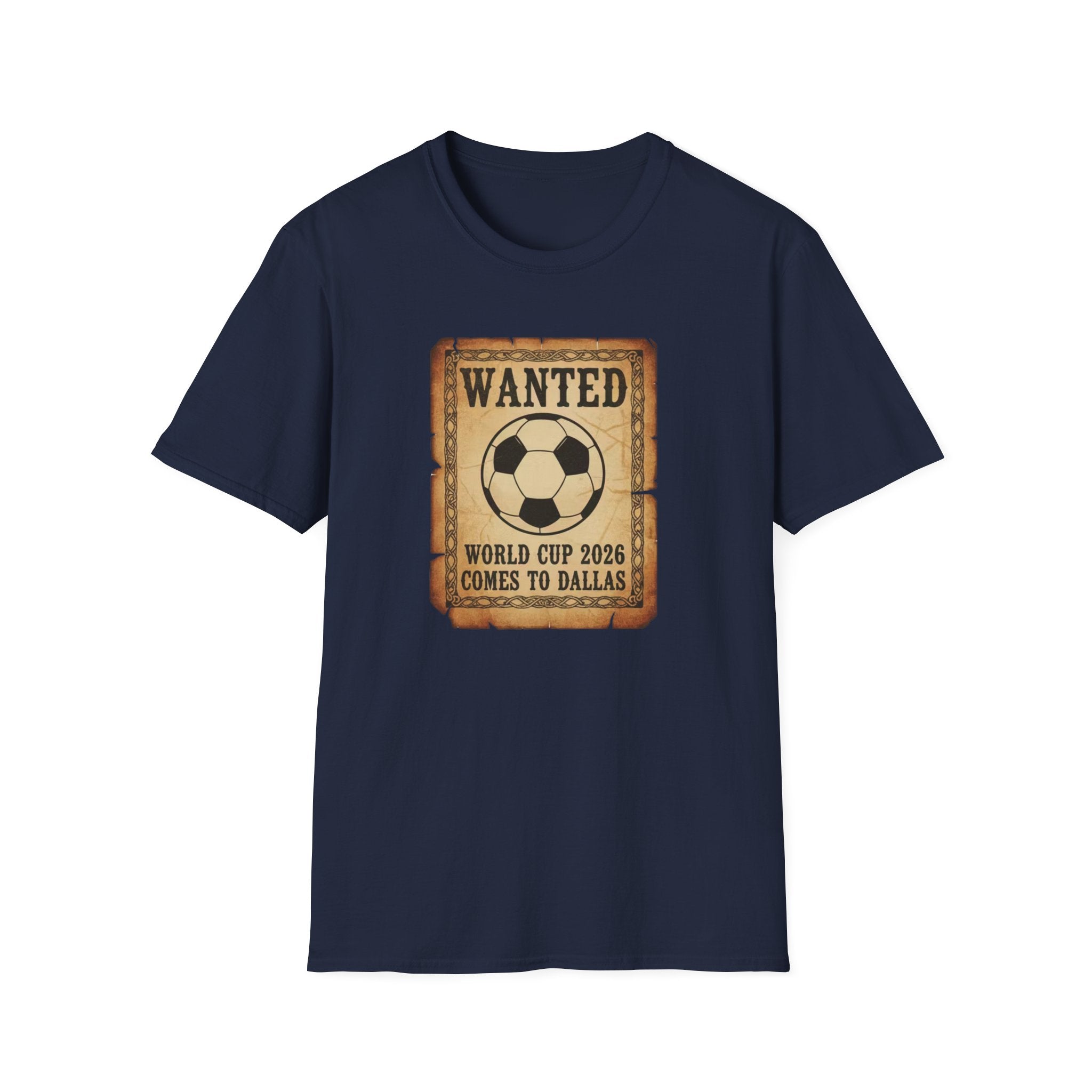 Wanted Soccer Poster T-Shirt — World Cup 2026 Comes to Dallas
