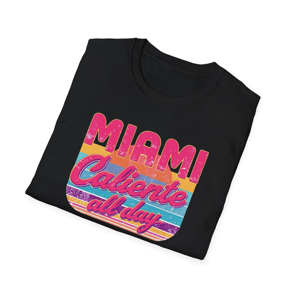 Miami Caliente All Day T-Shirt — Retro Sunset Vacation Tee