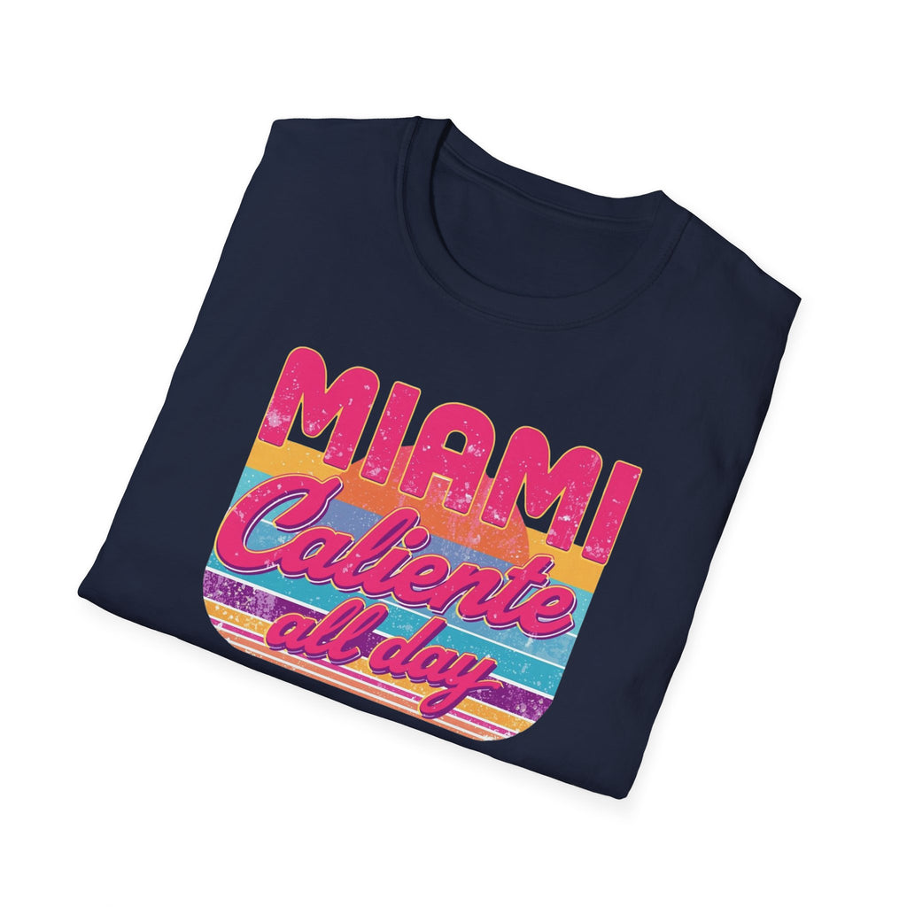 Miami Caliente All Day T-Shirt — Retro Sunset Vacation Tee