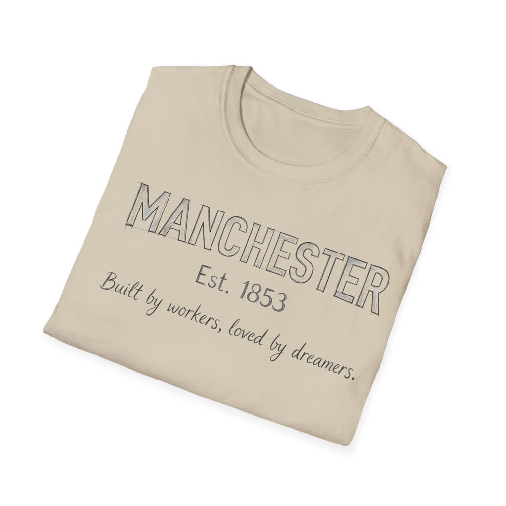 Manchester Est. 1853 T-Shirt — "Built by workers, loved by dreamers"
