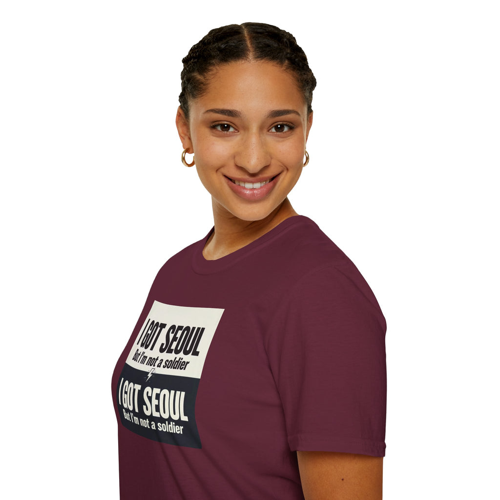 I Got Seoul But I'm Not a Soldier T-Shirt – Seoul Travel Souvenir Tee